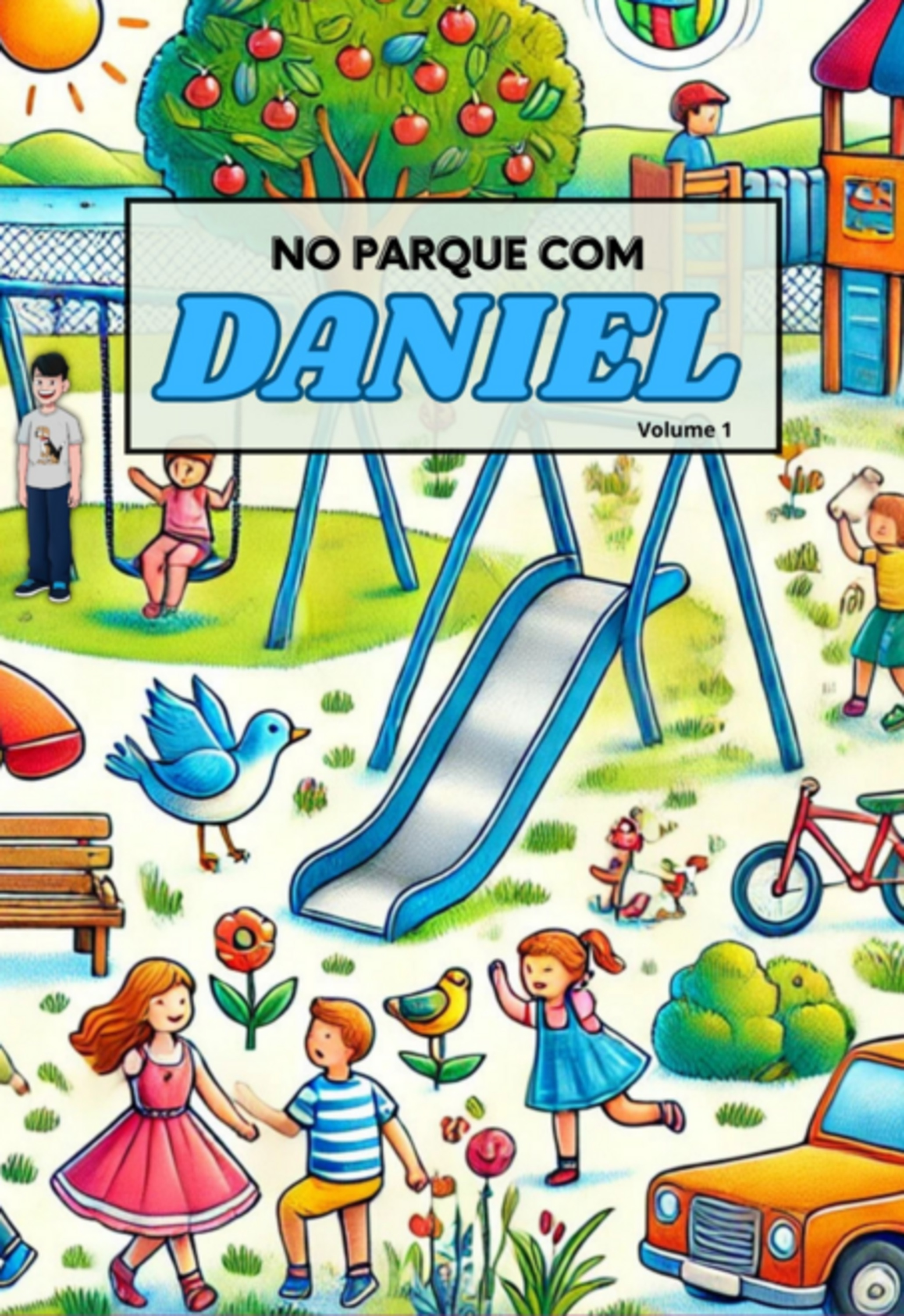 No Parque Com Daniel - Volume 1