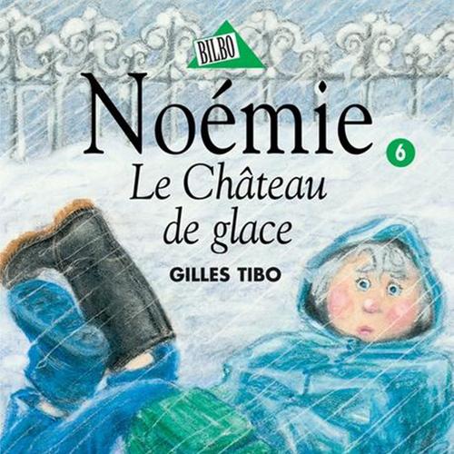 Noémie 06 - Le Château de glace