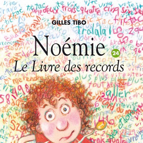 Noémie 24 - Le livre des records