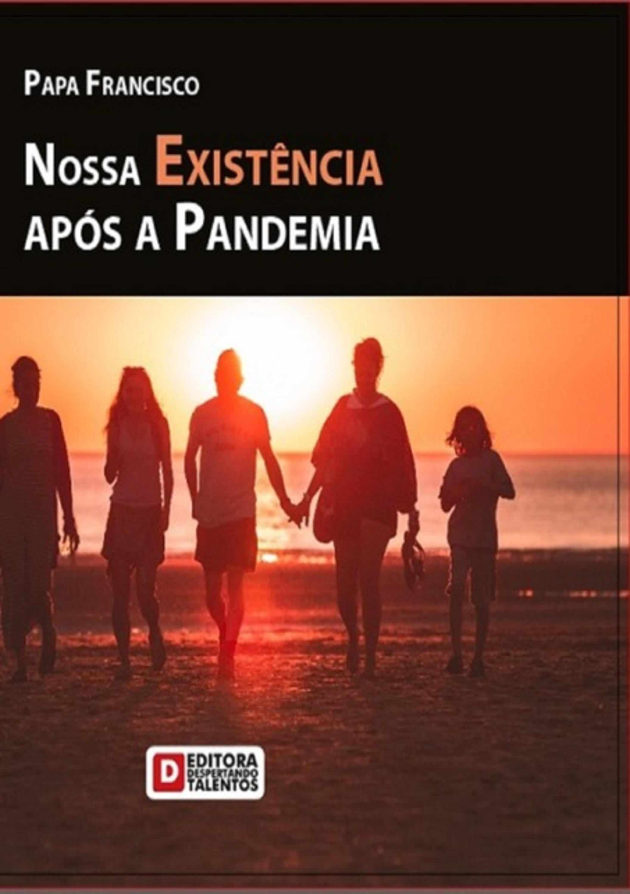 Nossa Existência Após A Pandemia