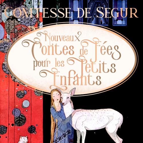 Nouveaux Contes de Fées pour les Petits Enfants