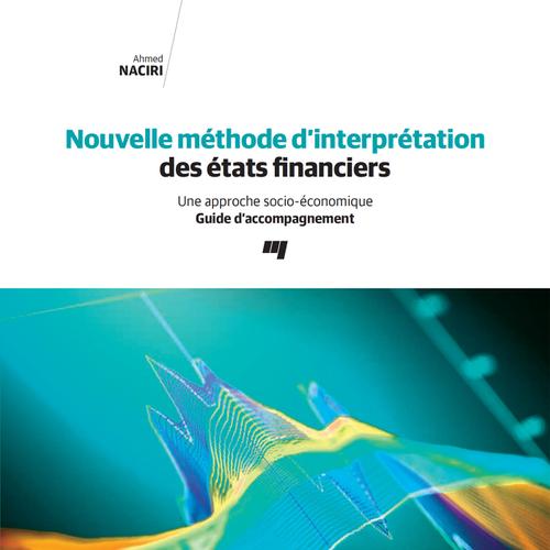 Nouvelle méthode d'interprétation des états financiers - Guide d'accompagnement