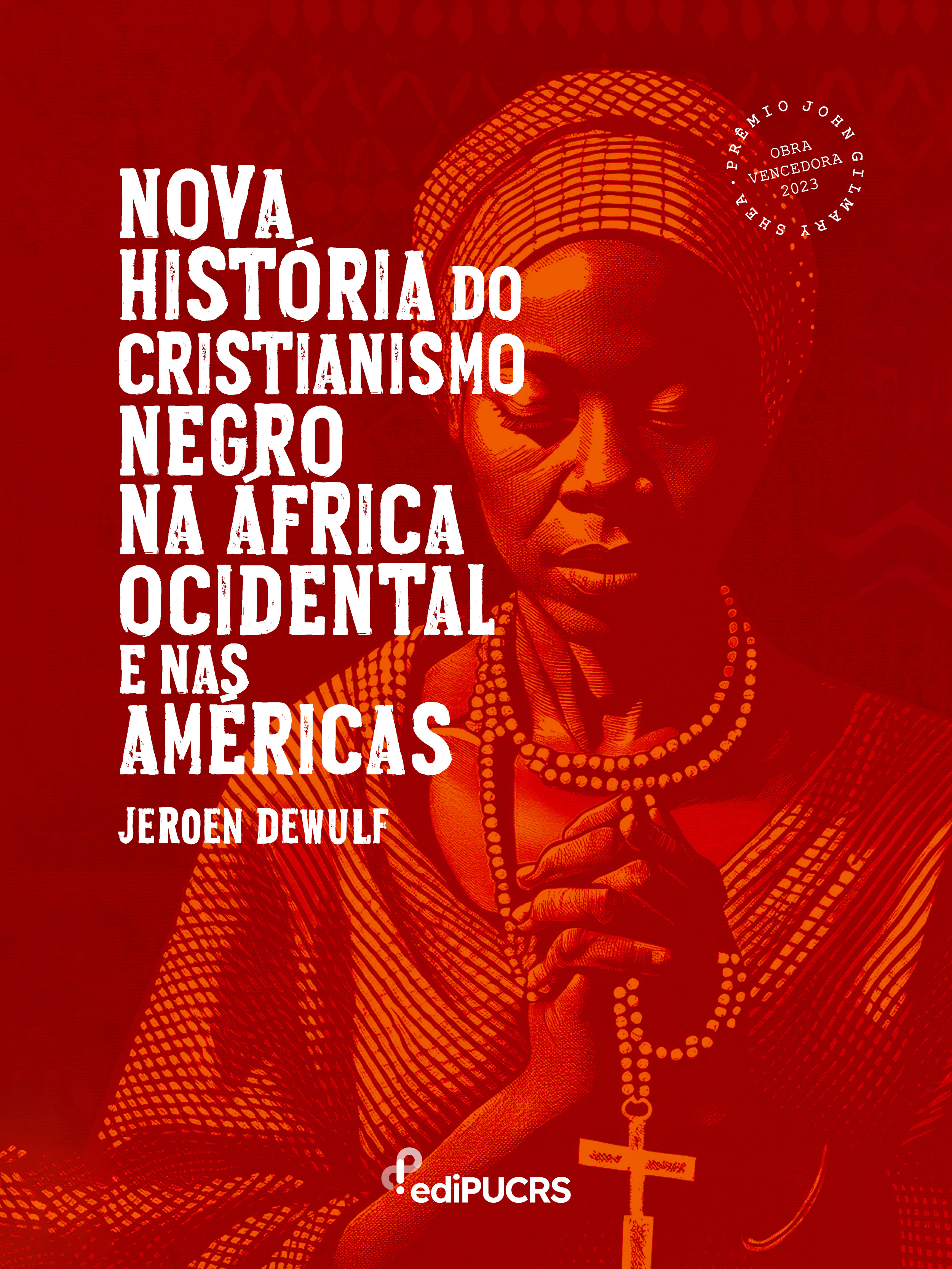 Nova História do Cristianismo Negro na África Ocidental e nas Américas