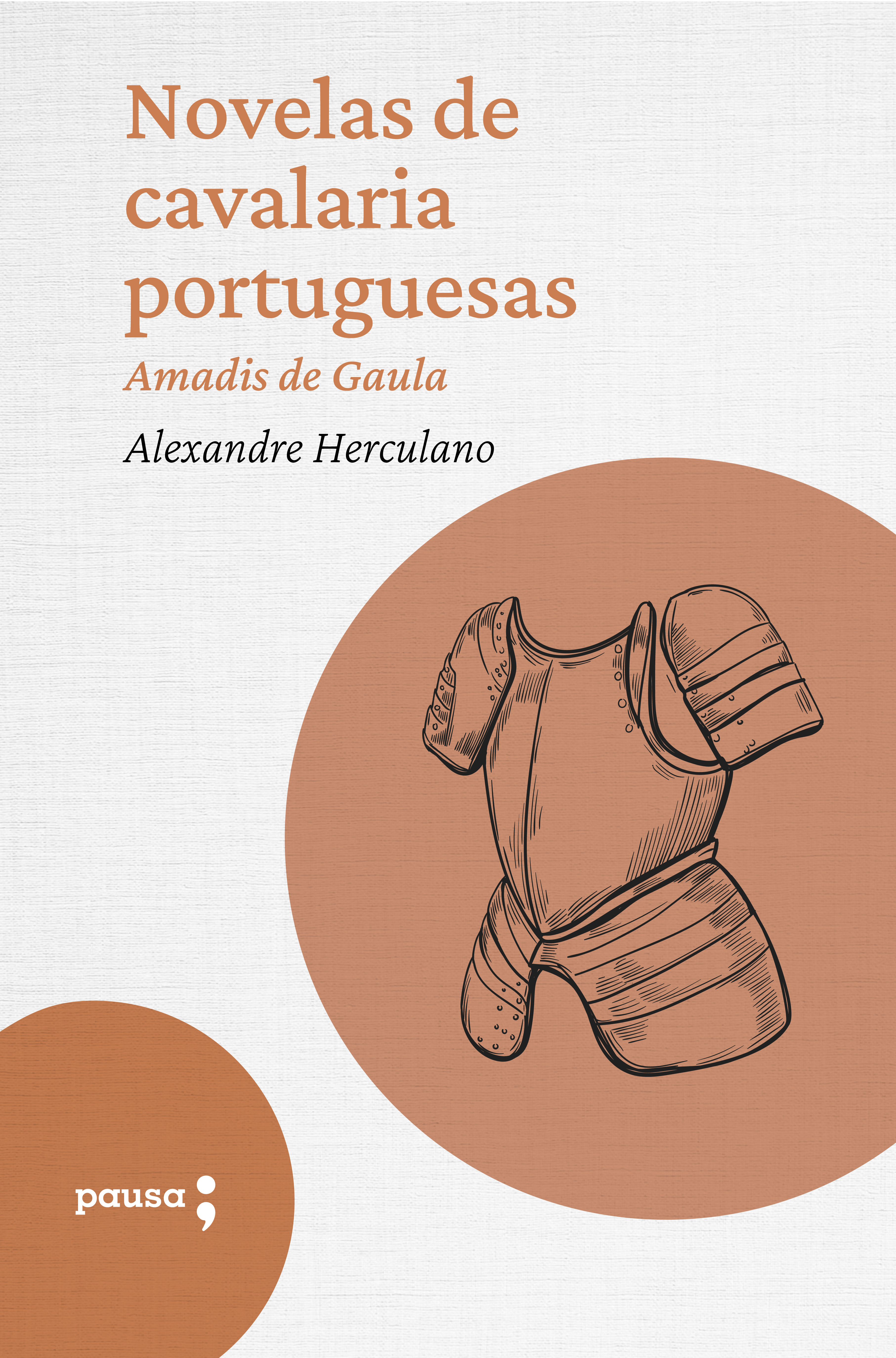 Novelas de cavalaria portuguesas - Amadis de Gaula