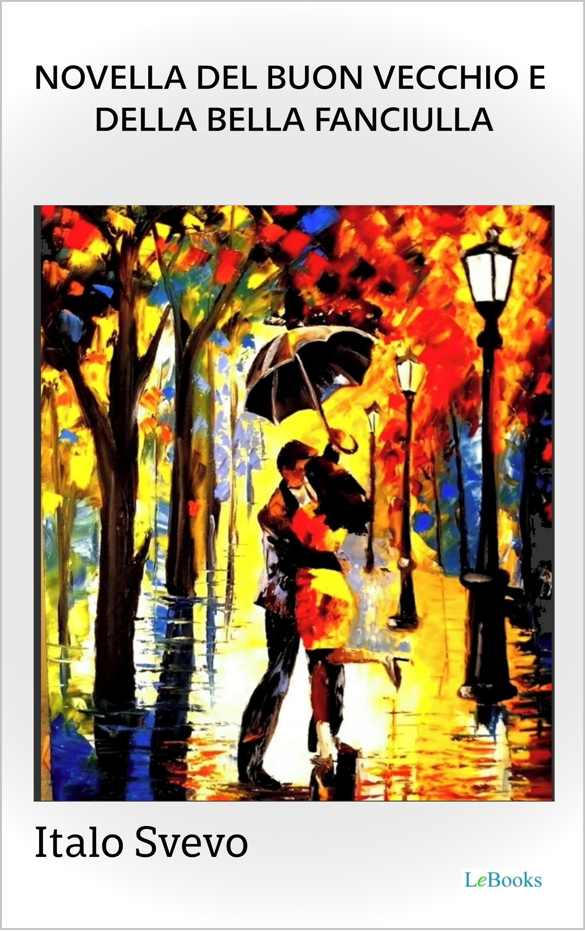 Novella del buon vecchio e della bella fanciulla - Svevo
