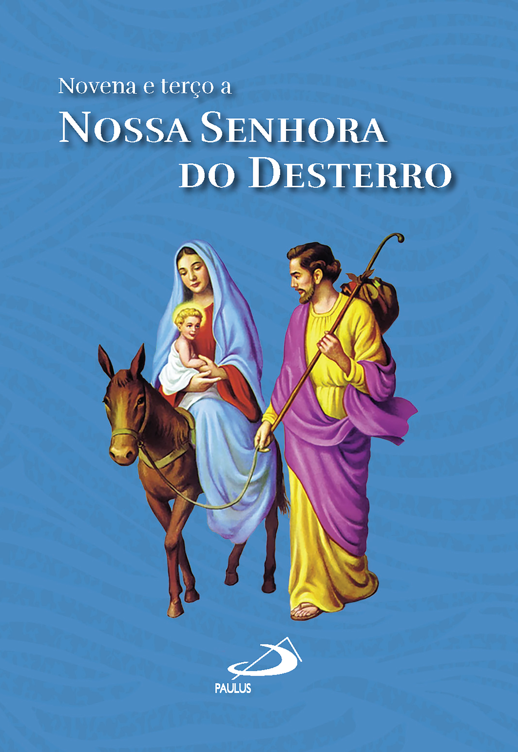 Novena e Terço a Nossa Senhora do Desterro