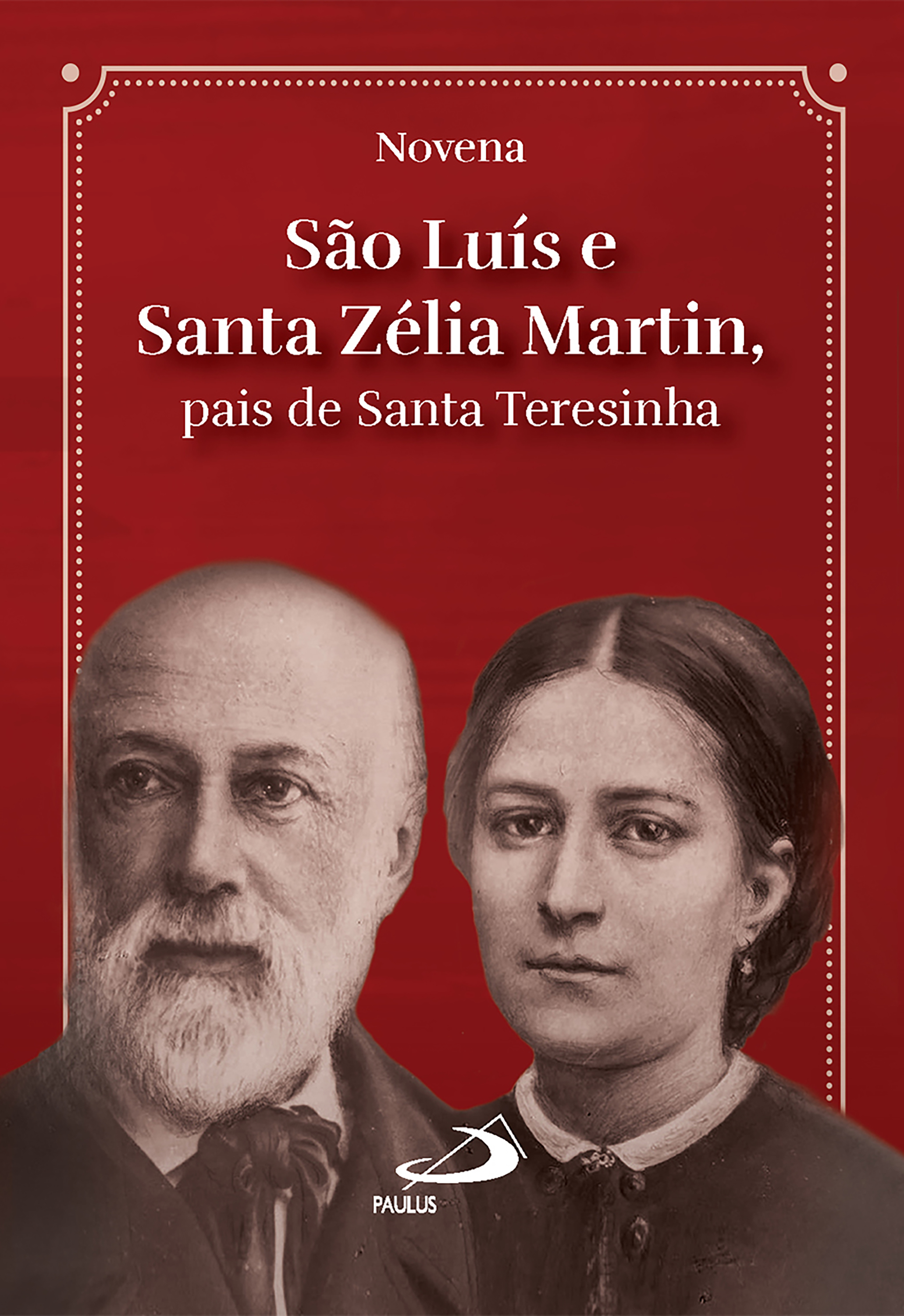 Novena São Luís e Santa Zélia Martin