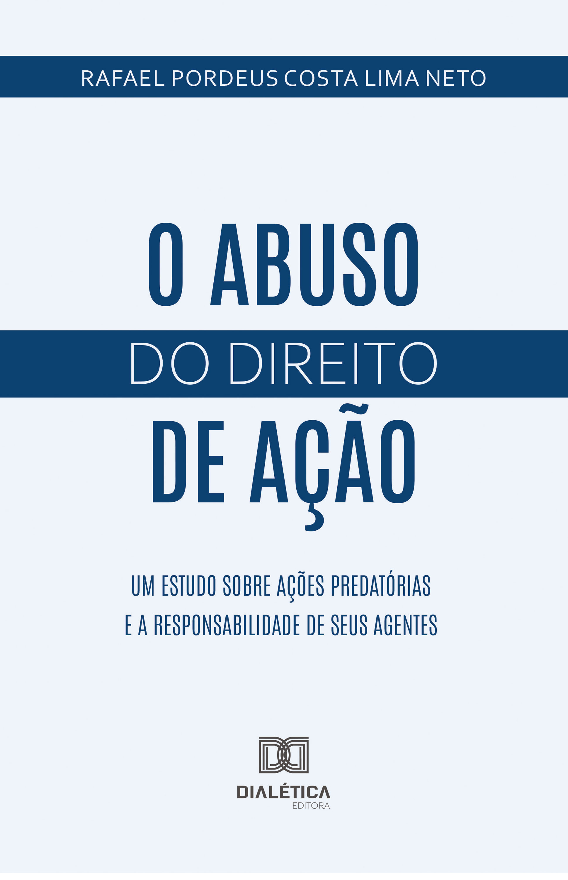 O Abuso do Direito de Ação
