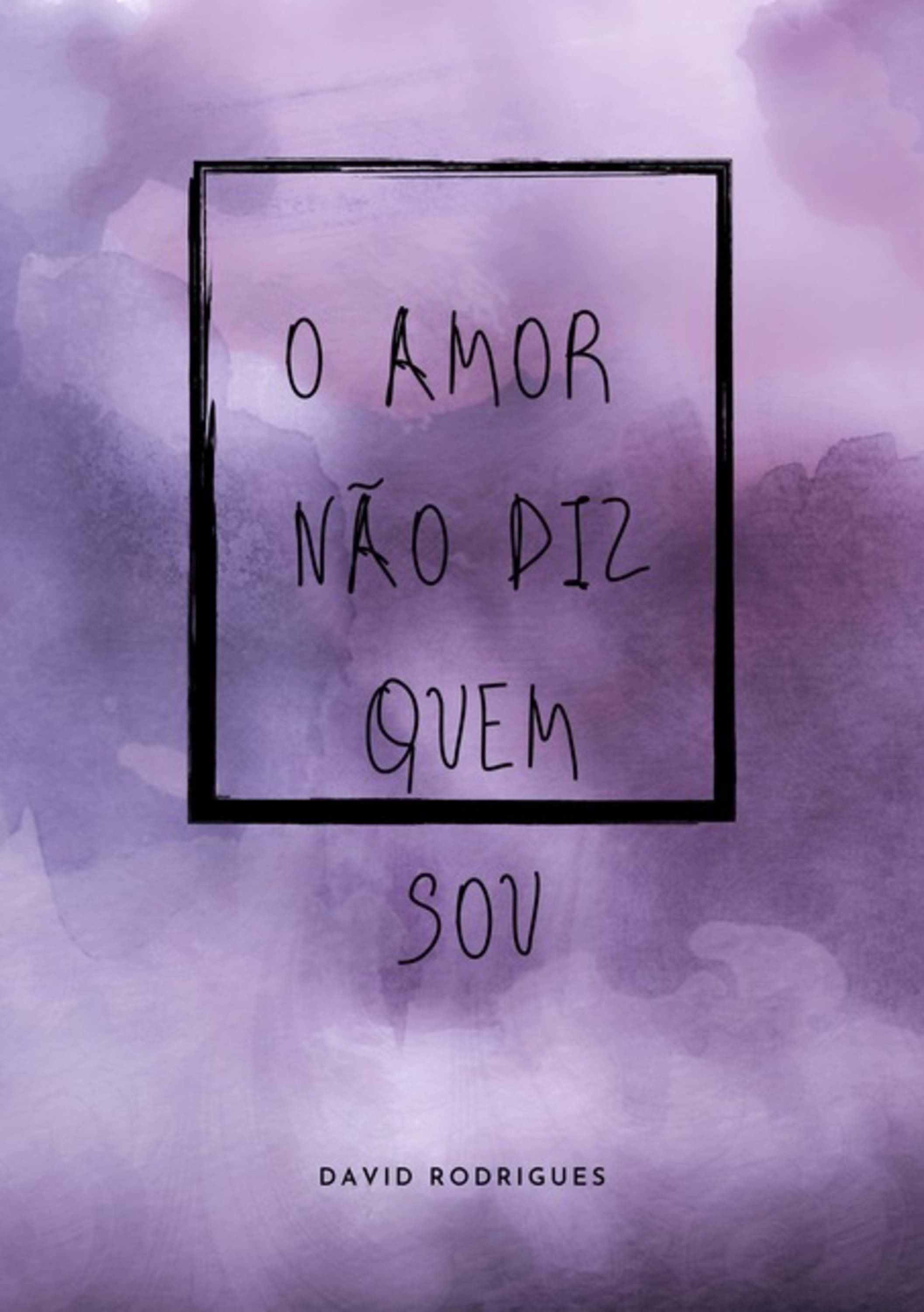 O Amor Não Diz Quem Sou