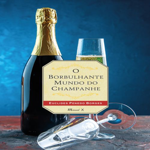 O Borbulhante Mundo do Champanhe