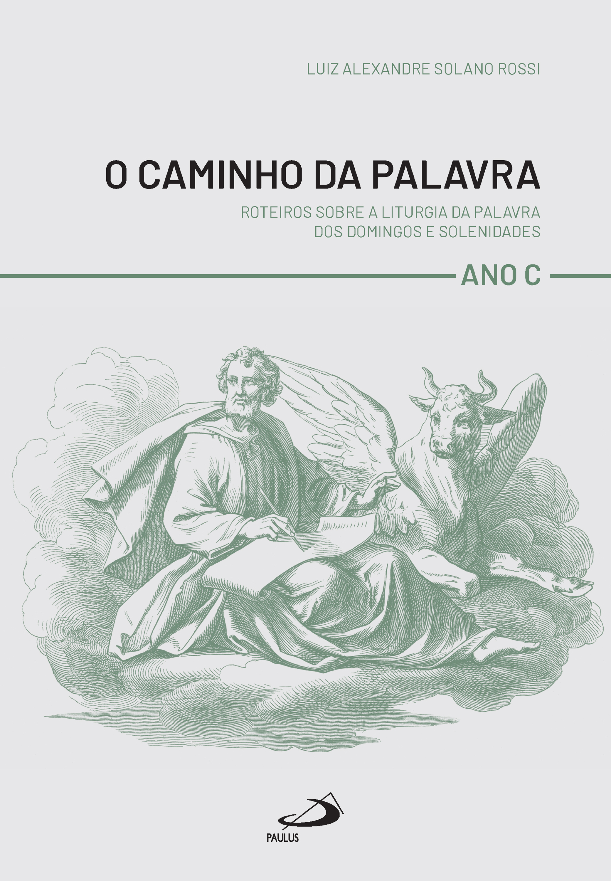 O Caminho da Palavra - Ano C