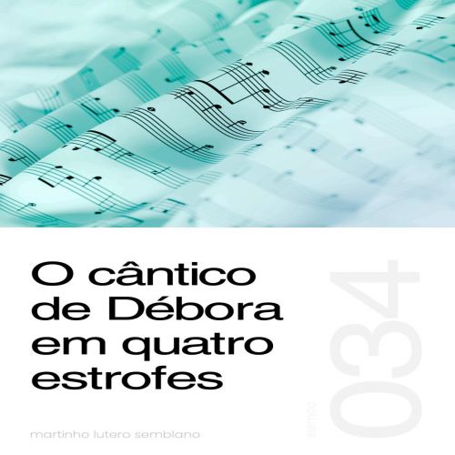 O cântico de Débora em quatro estrofes - Sermão 034