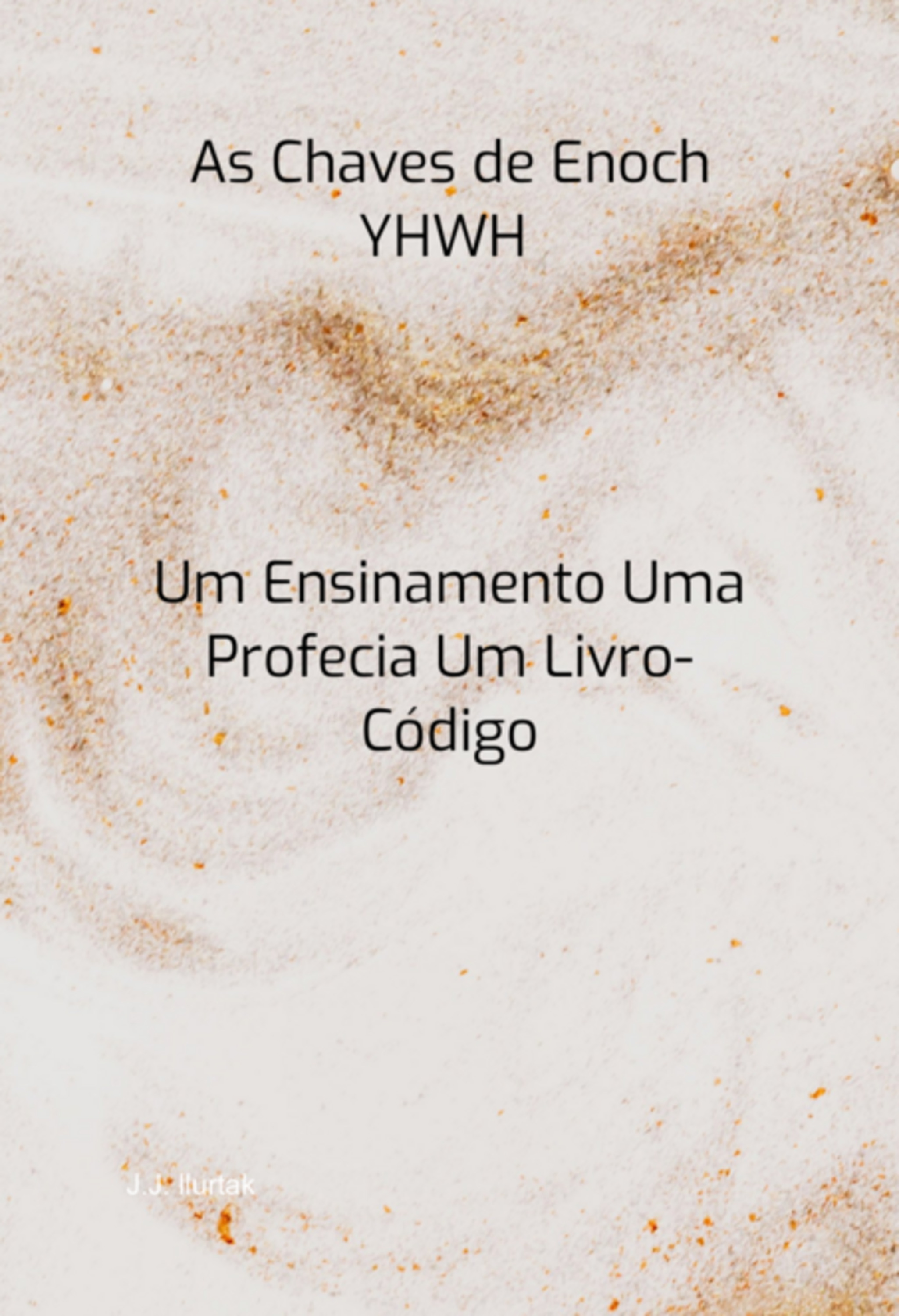 O Chaves De Enoch Yhwh O Livro Do Conhecimento