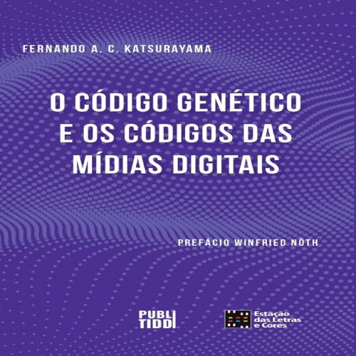 O código genético e os códigos das mídias digitais