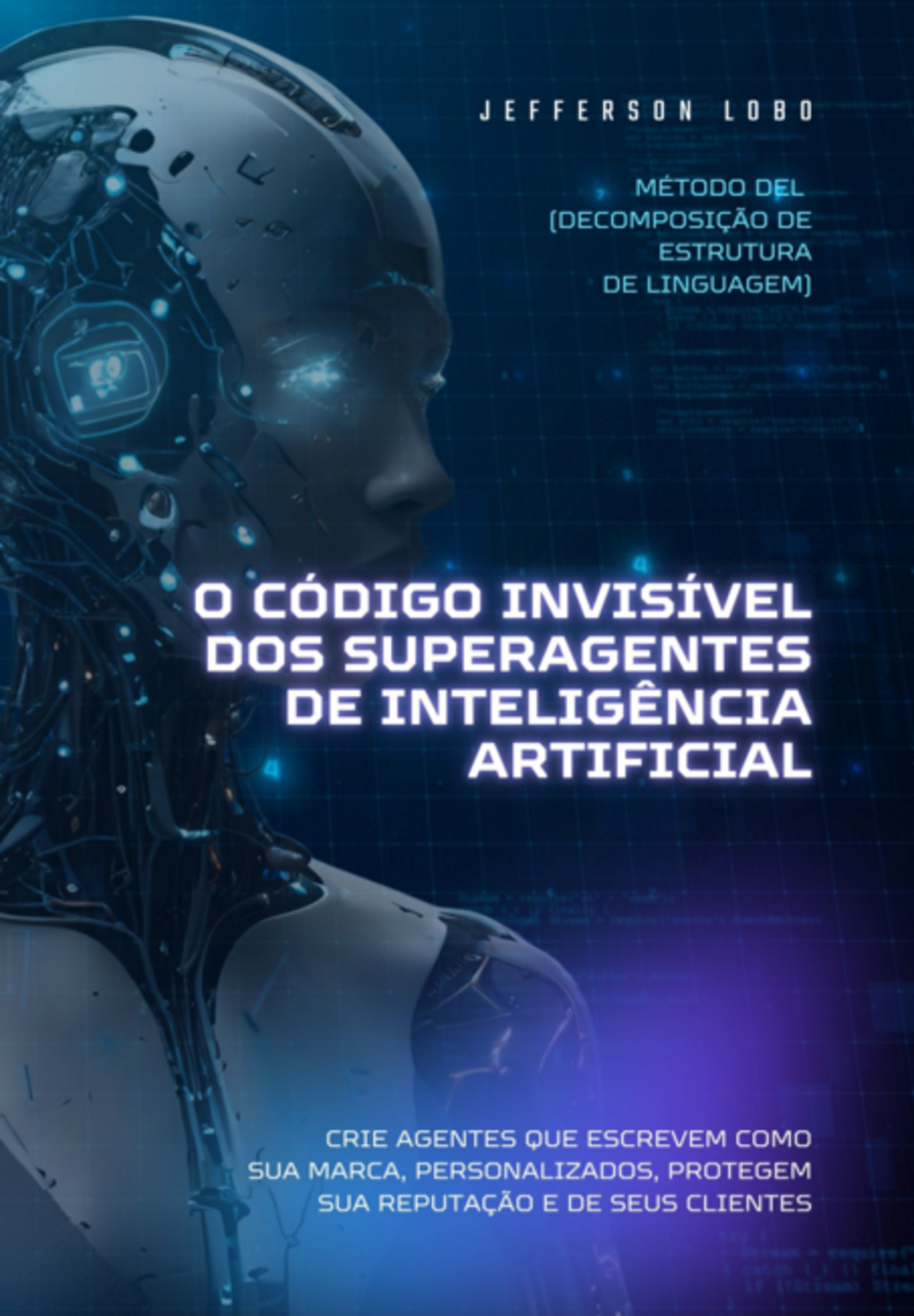 O Código Invisível Dos Superagentes De Inteligência Artificial