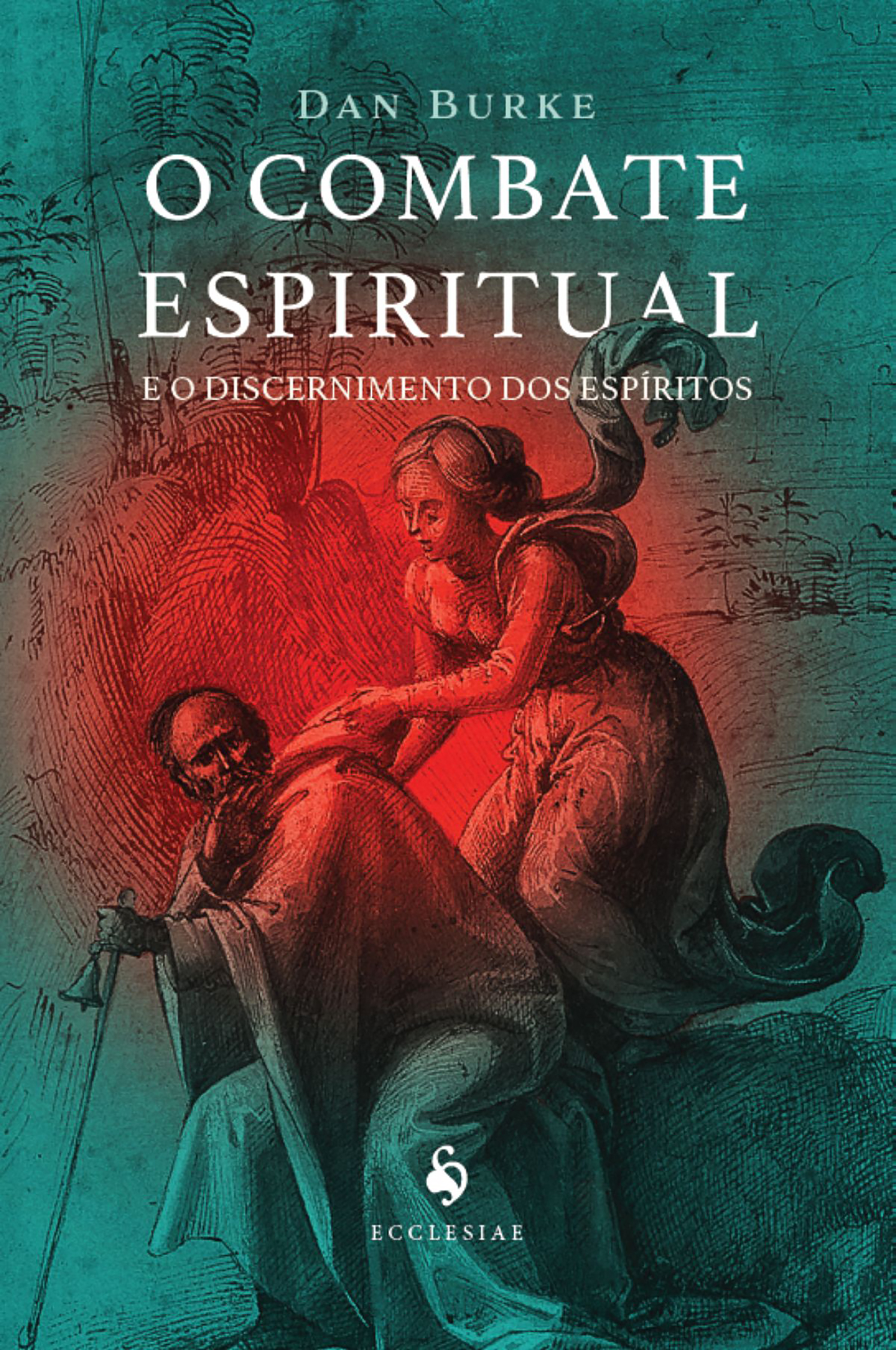 O combate espiritual e o discernimento dos espíritos