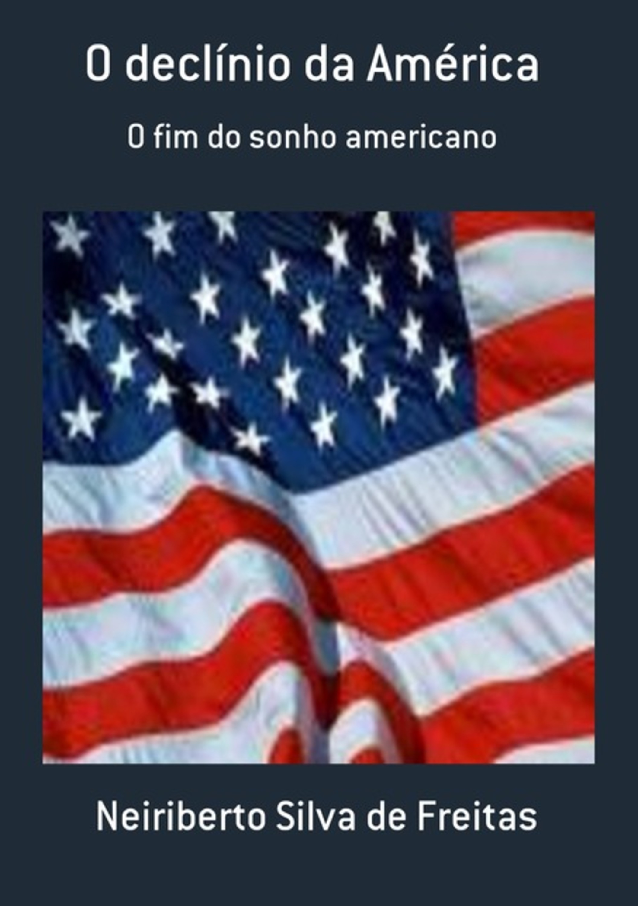 O Declínio Da América