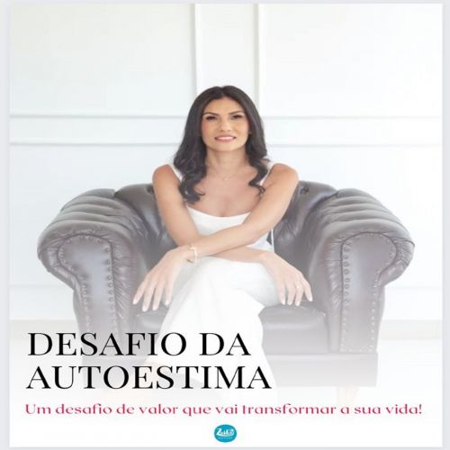 O Desafio da Autoestima