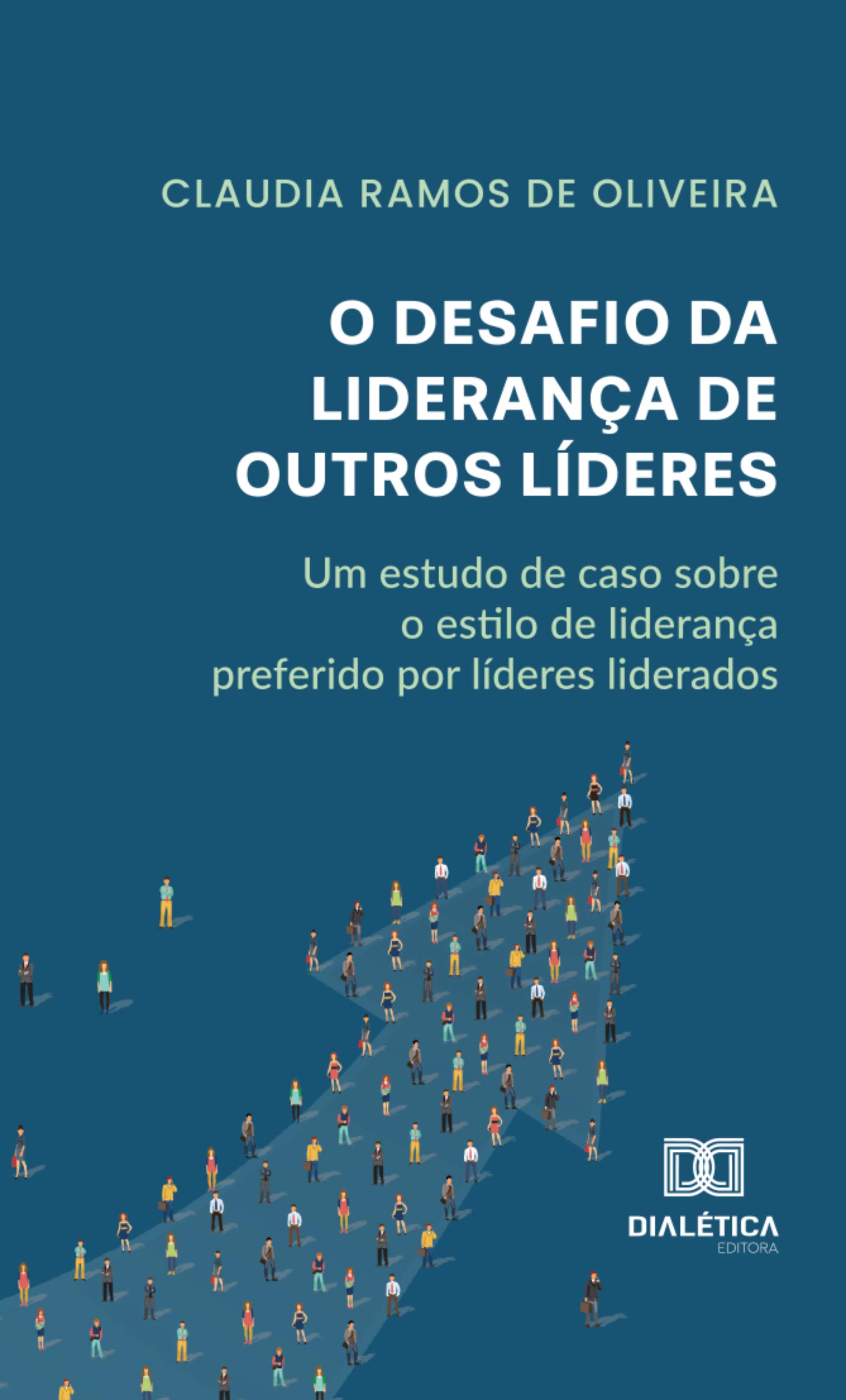 O Desafio da Liderança de Outros Líderes