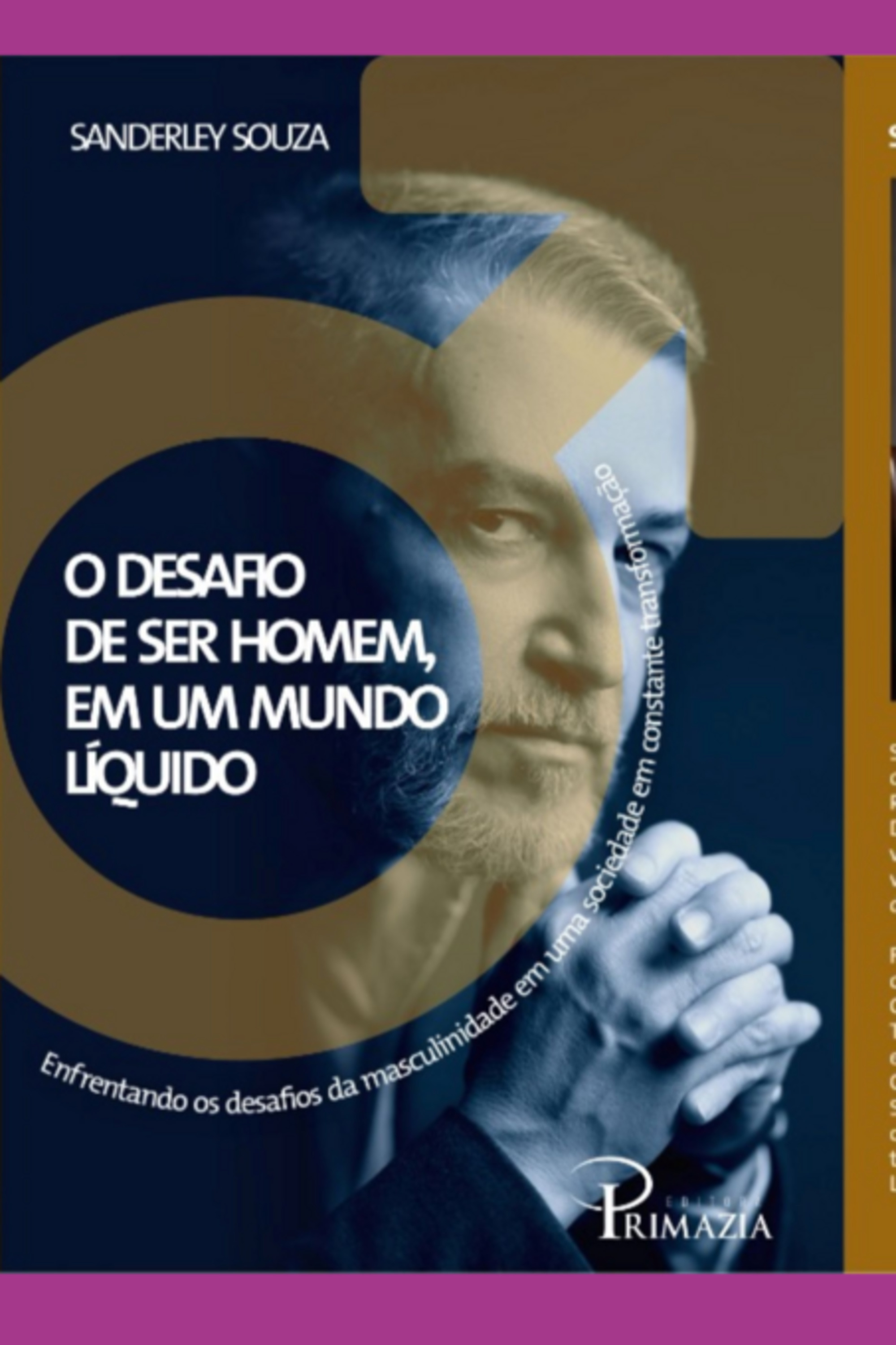 O Desafio De Ser Homem Em Um Mundo Líquido