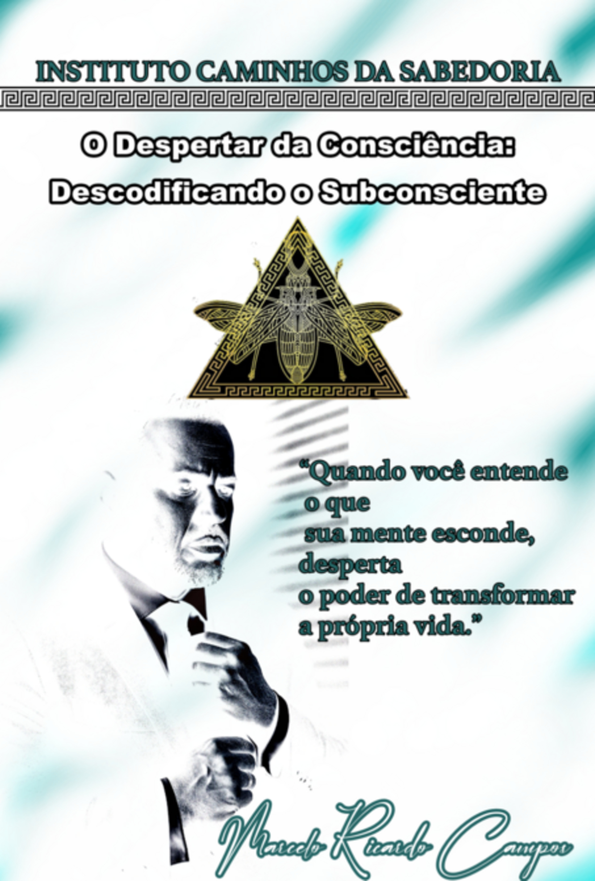 O Despertar Da Consciência: Descodificando O Subconsciente