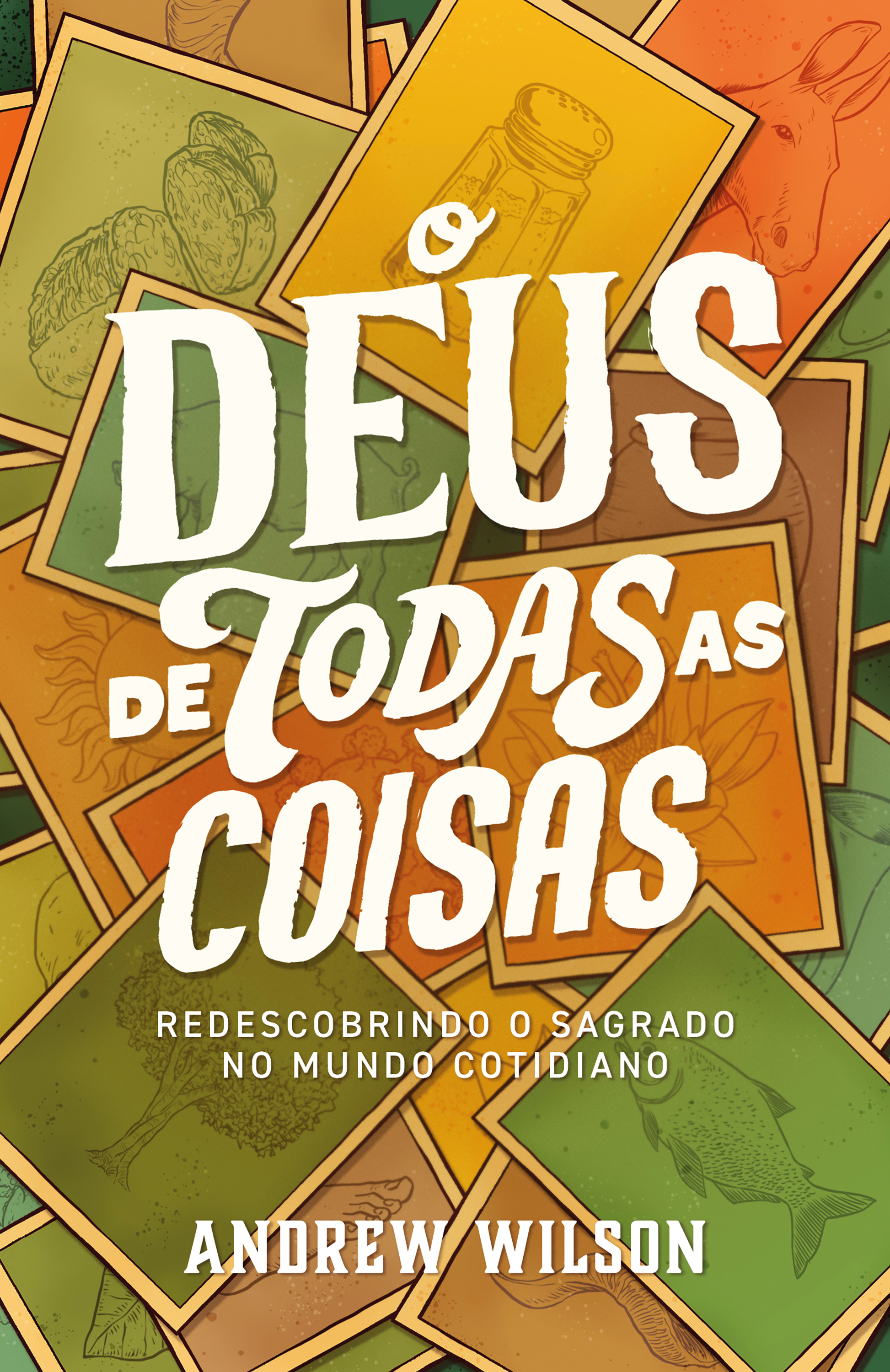 O Deus de todas as coisas