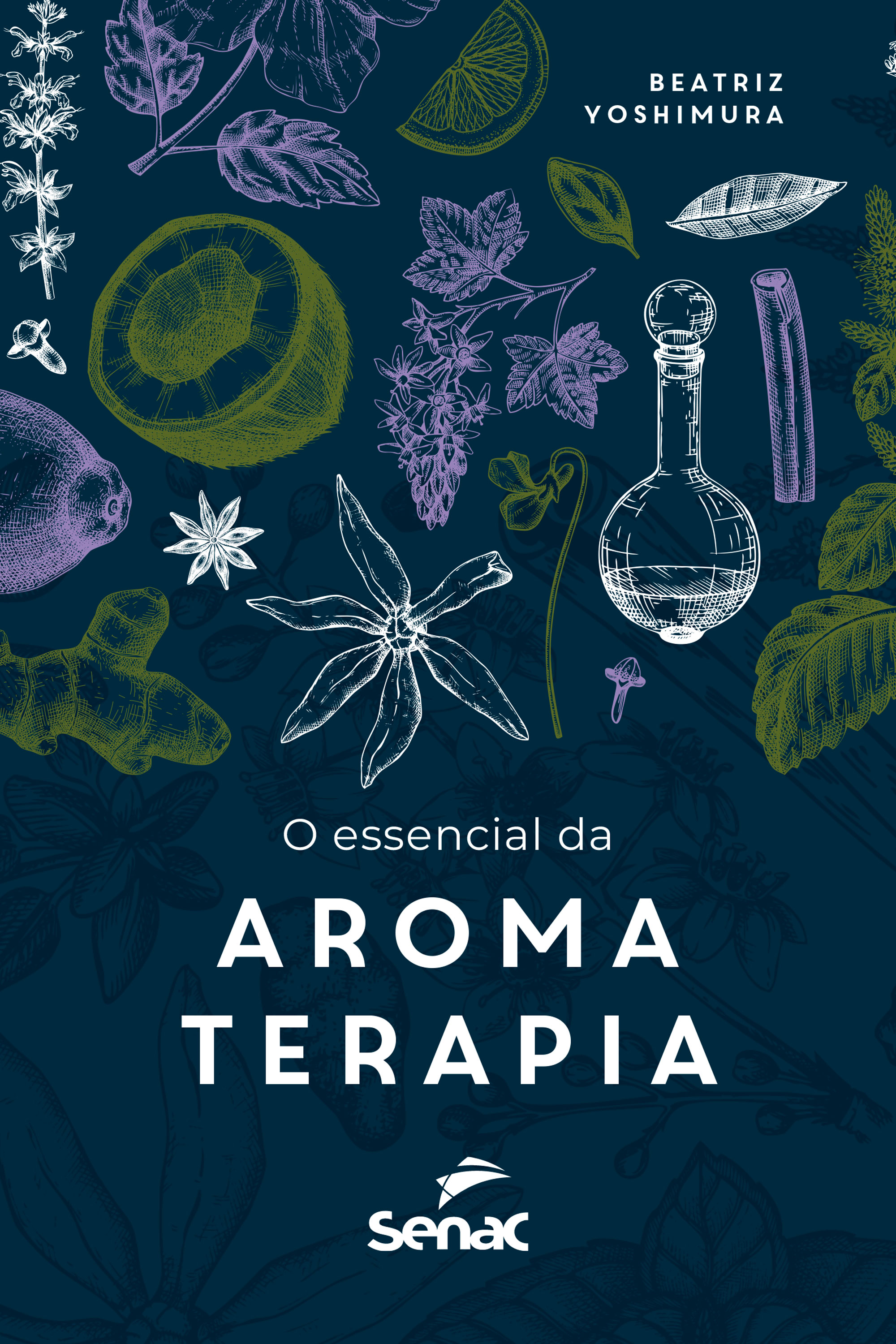 O essencial da aromaterapia