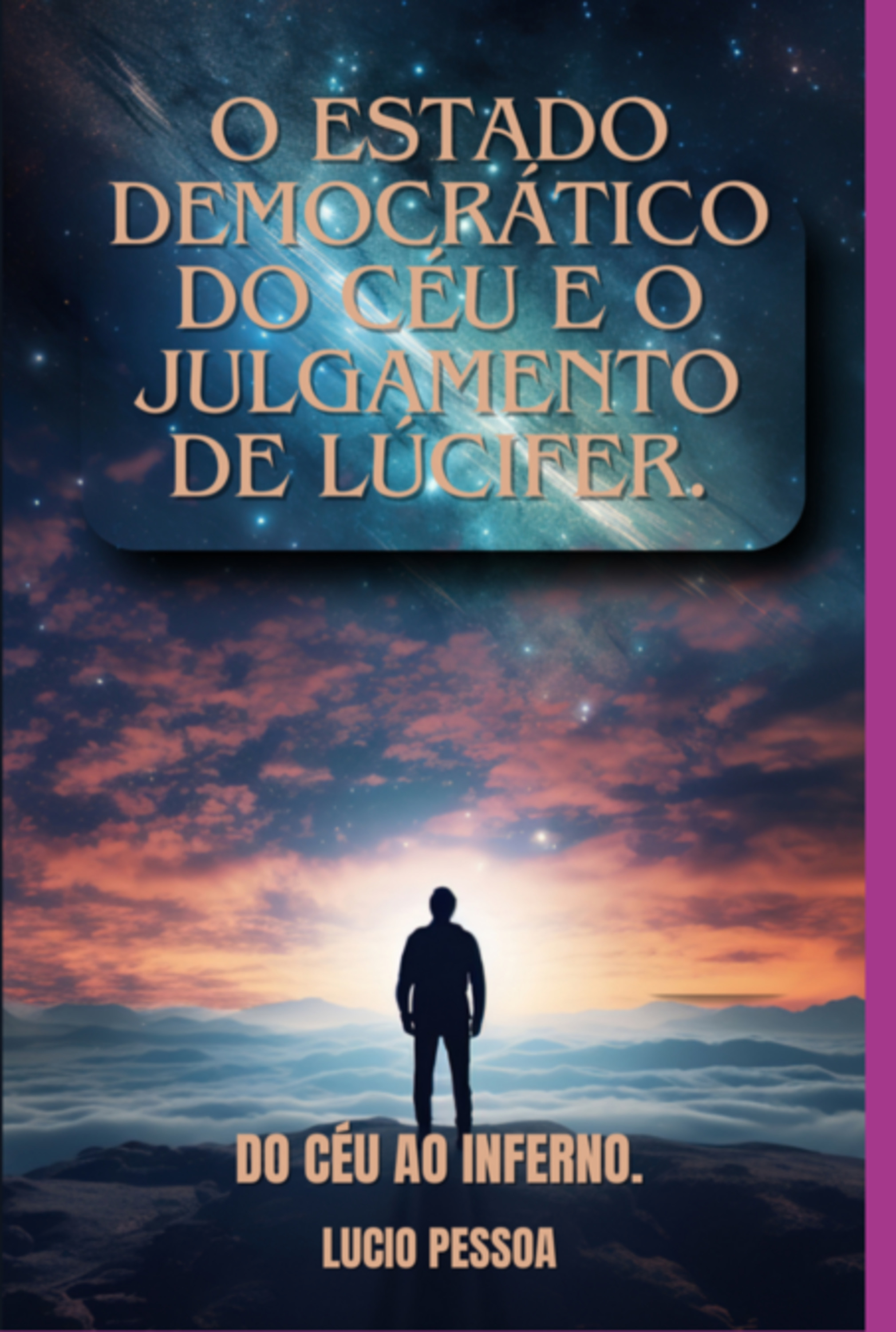 O Estado Democrático Do Céu E O Julgamento De Lúcifer