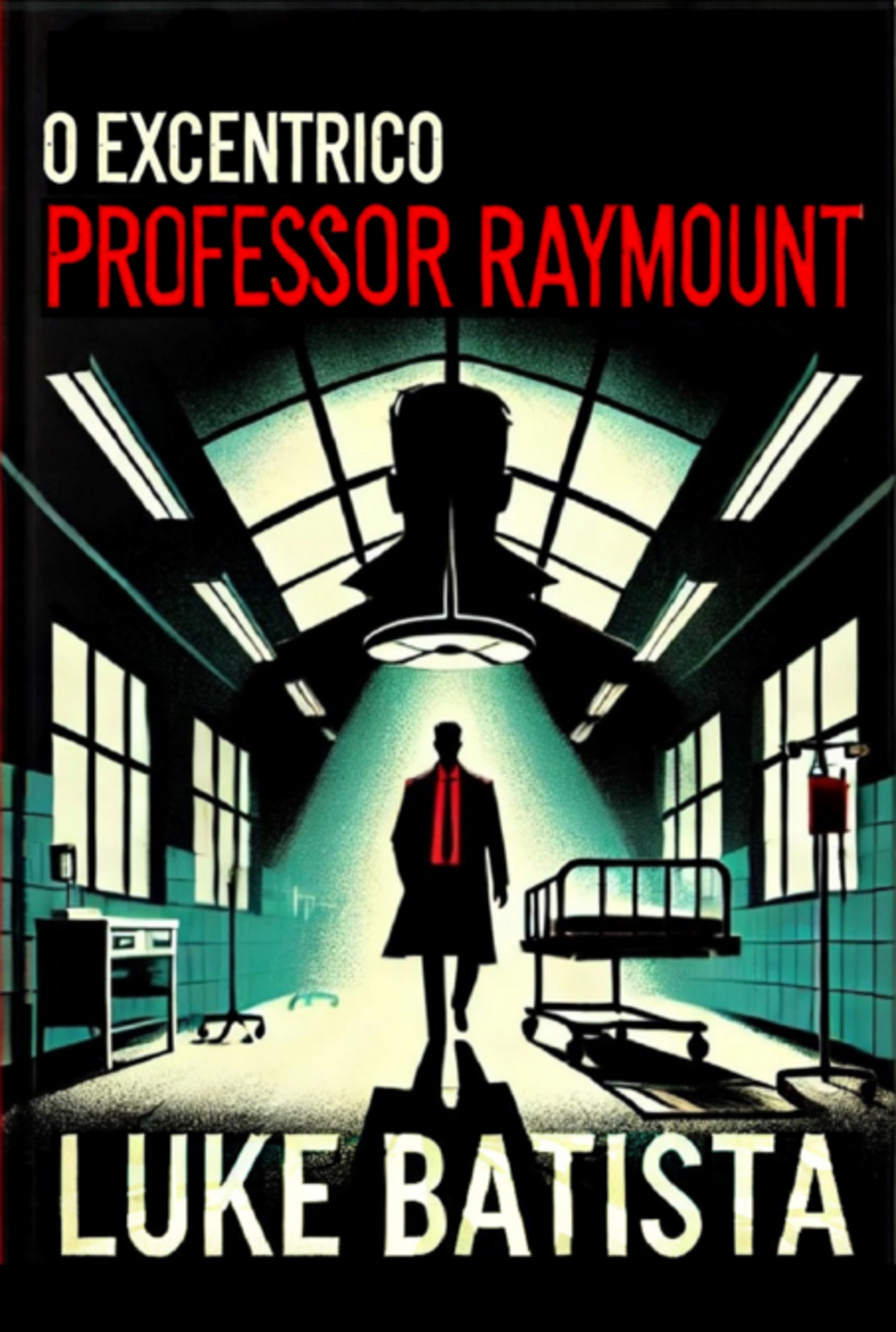 O Excêntrico Professor Raymount