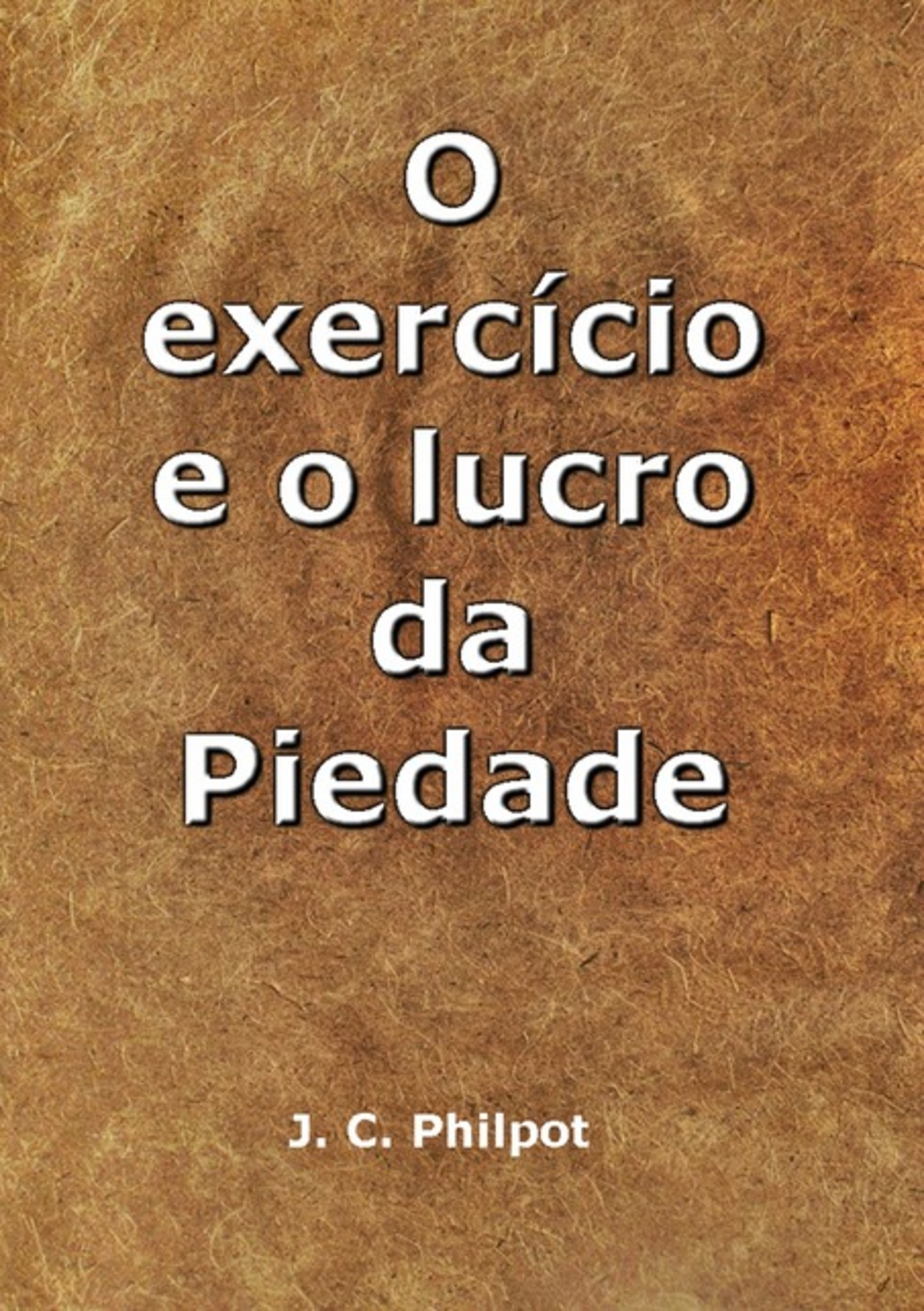 O Exercício E O Lucro Da Piedade