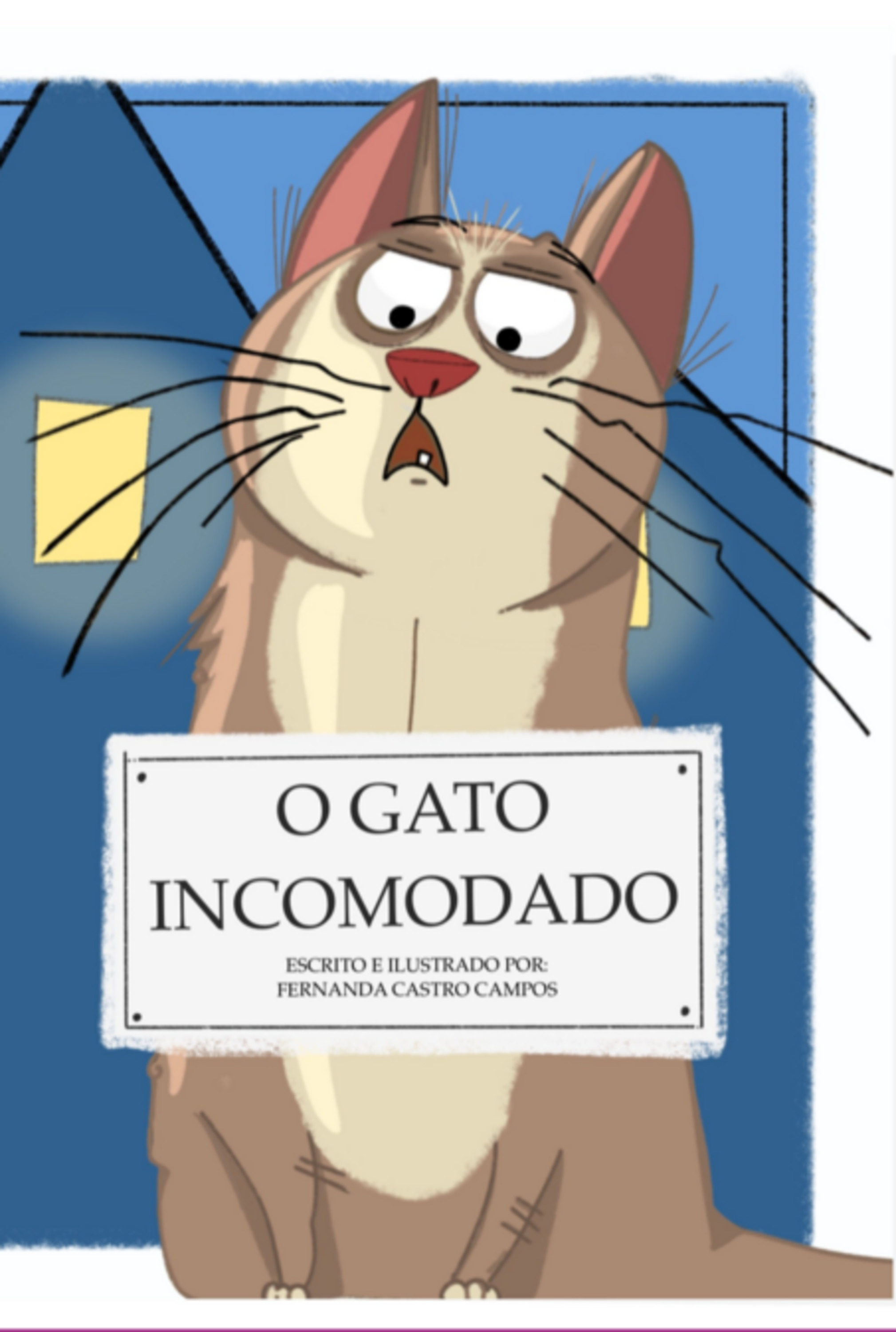 O Gato Incomodado