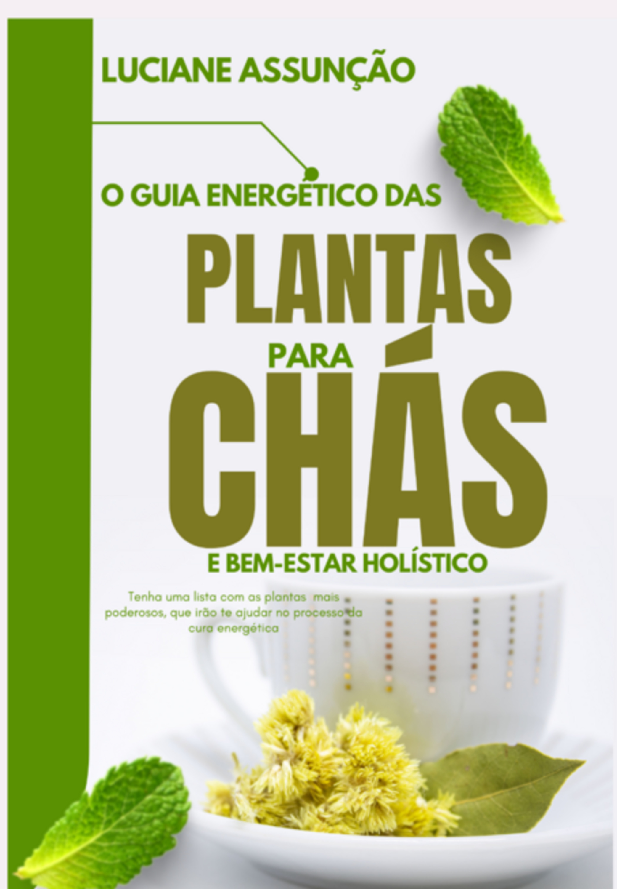 O Guia Energético Das Plantas Para Chá