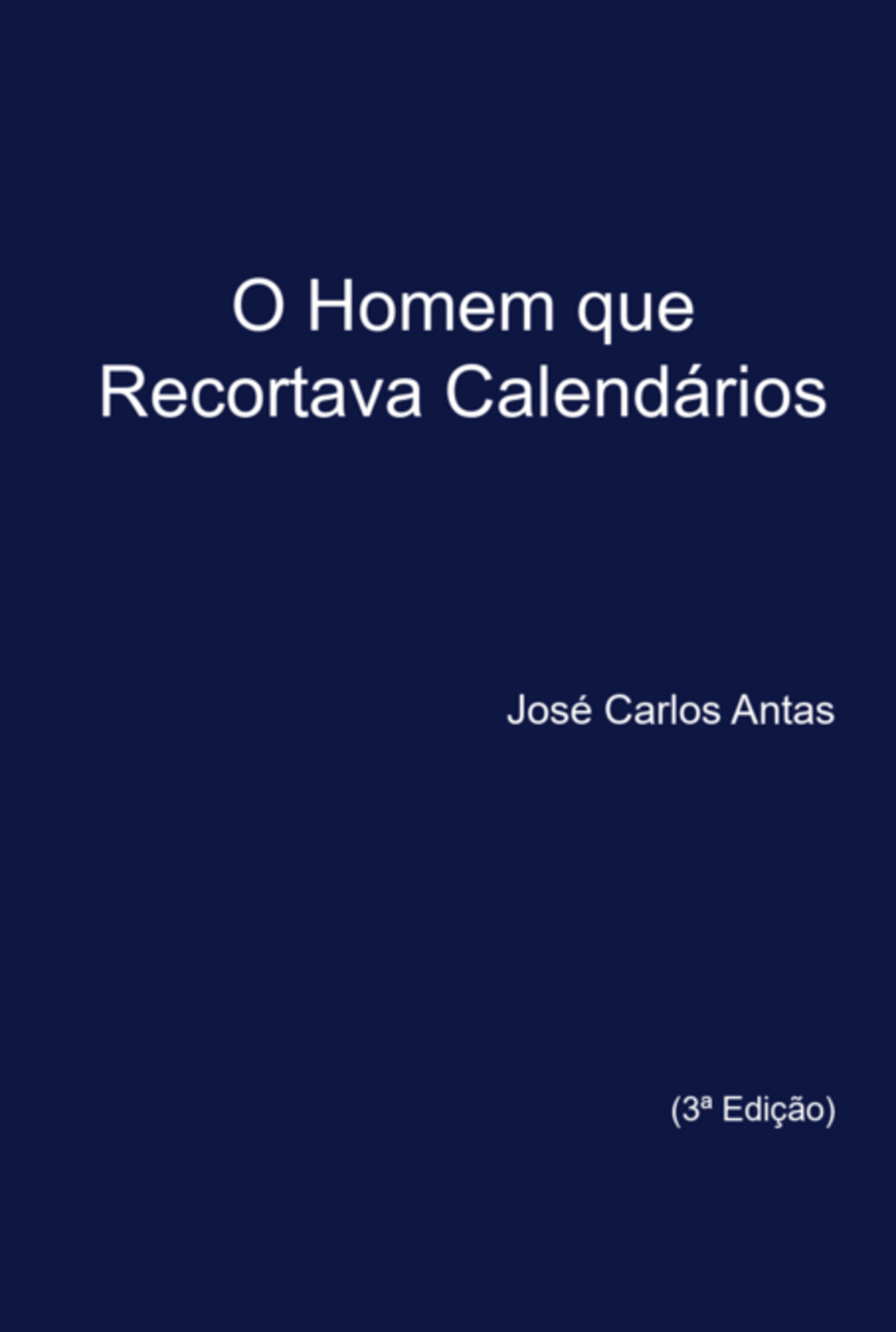 O Homem Que Recortava Calendários