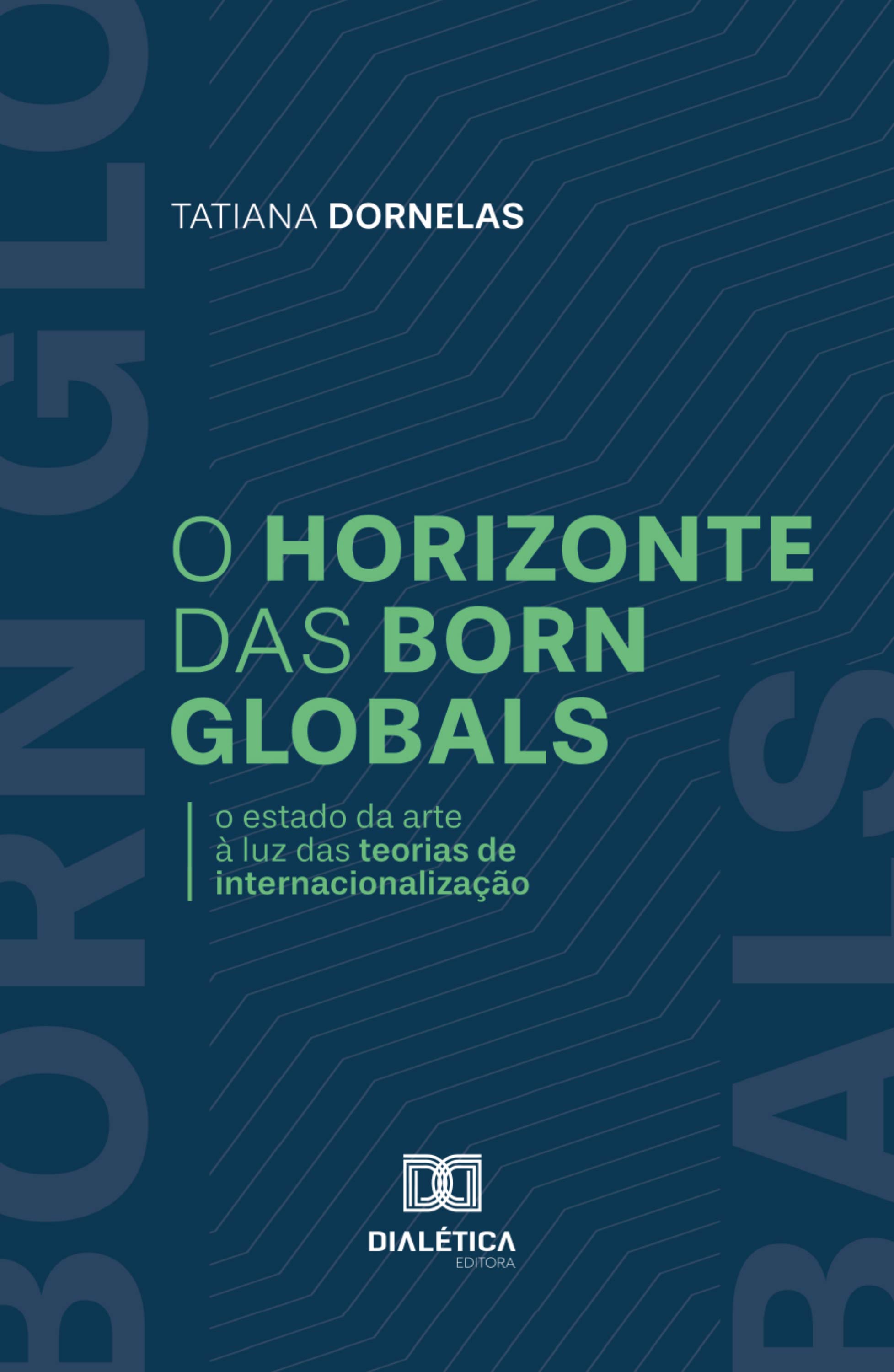 O Horizonte das Born Globals