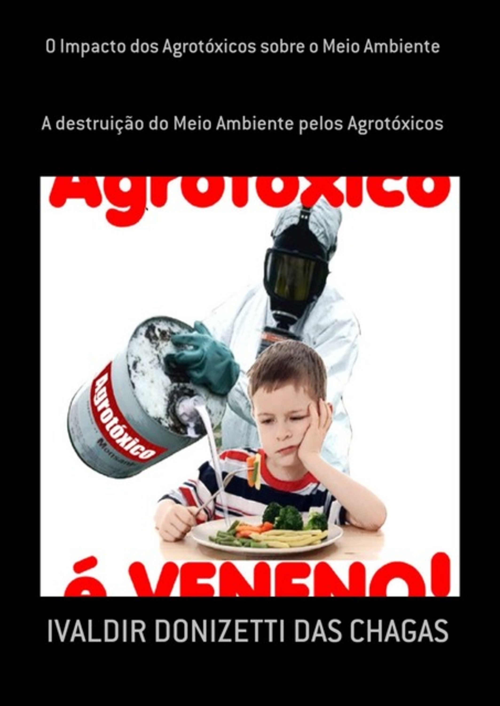 O Impacto Dos Agrotóxicos Sobre O Meio Ambiente