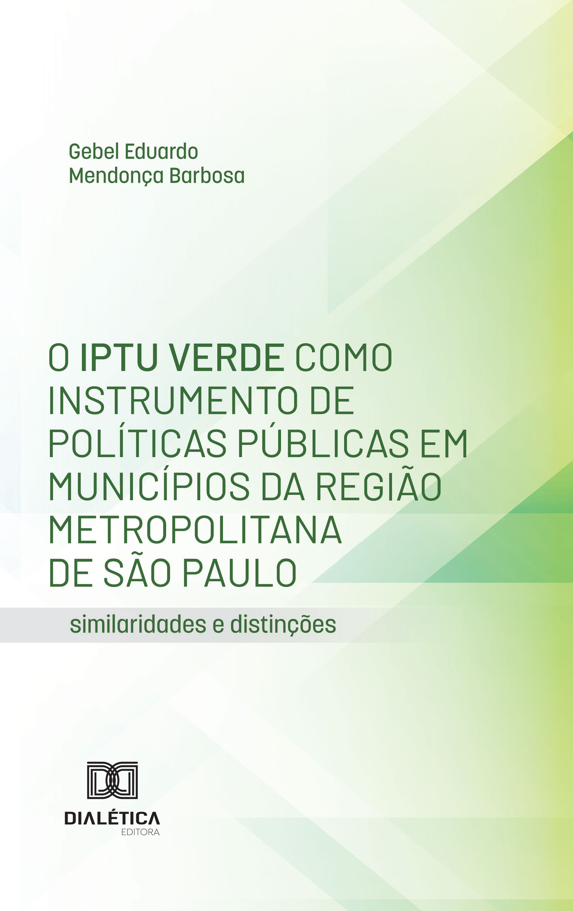 O IPTU Verde como Instrumento de Políticas Públicas em Municípios da Região Metropolitana de São Paulo