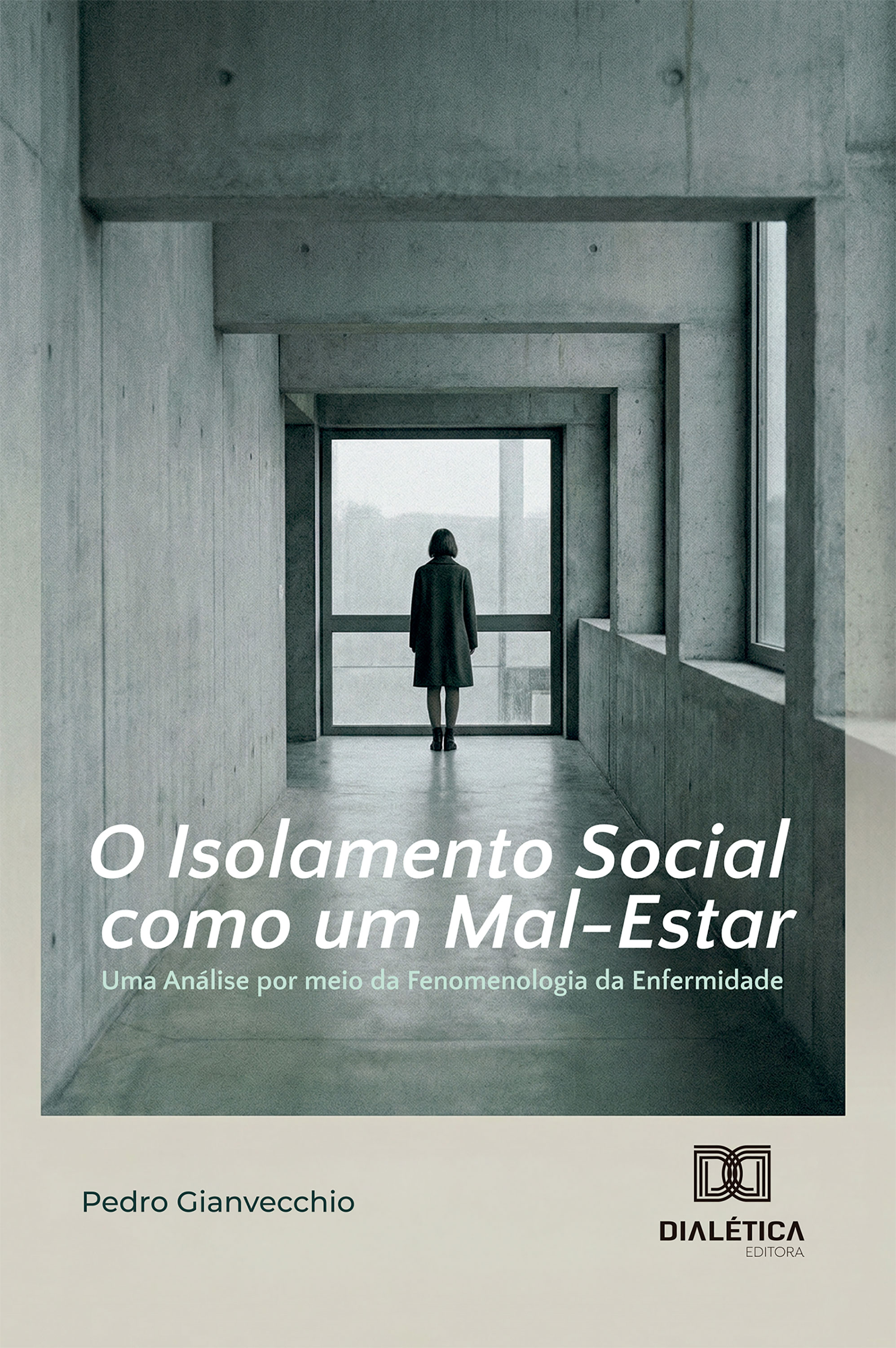 O Isolamento Social como um Mal-Estar