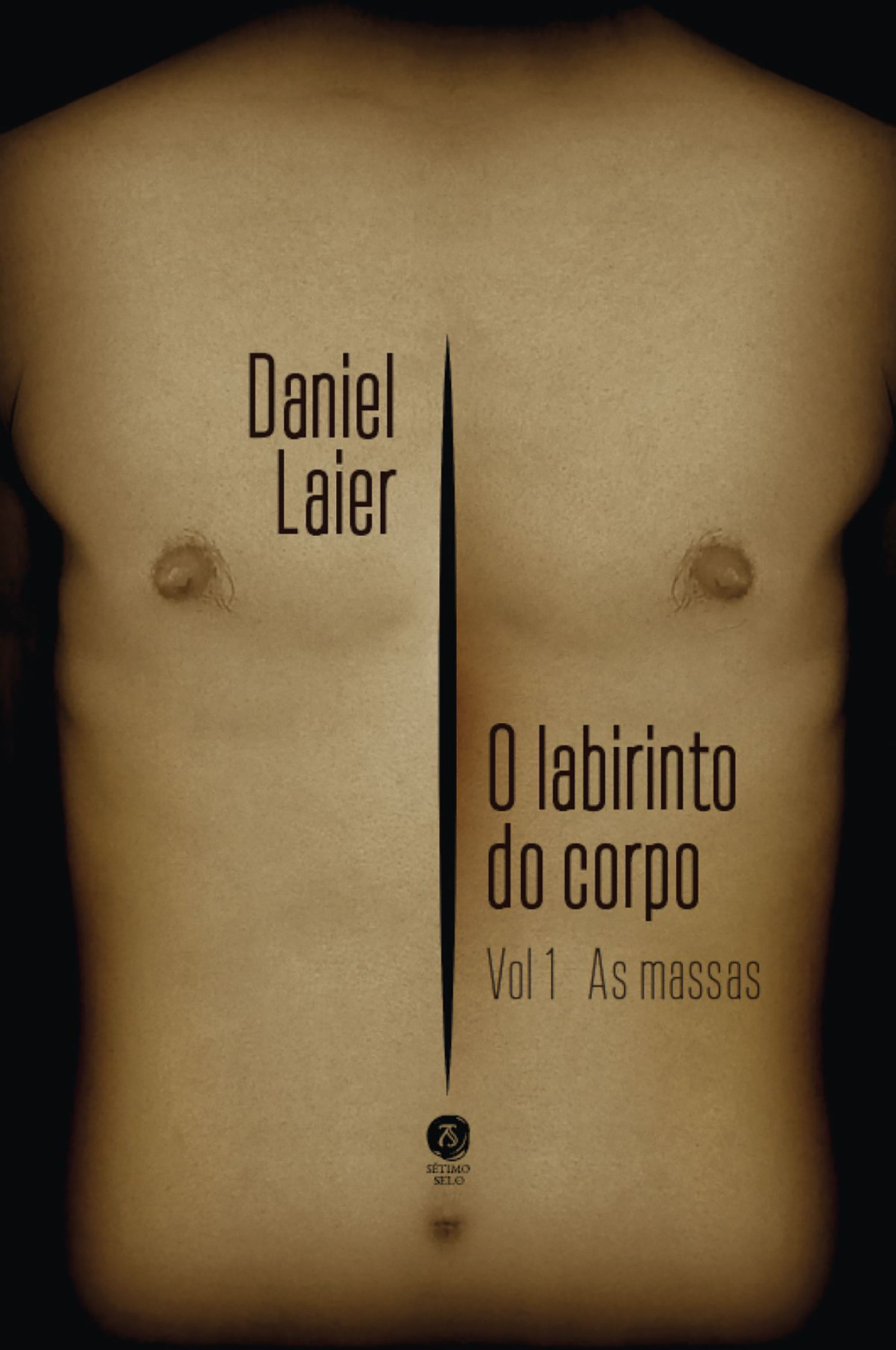 O labirinto do corpo: As massas, vol.I