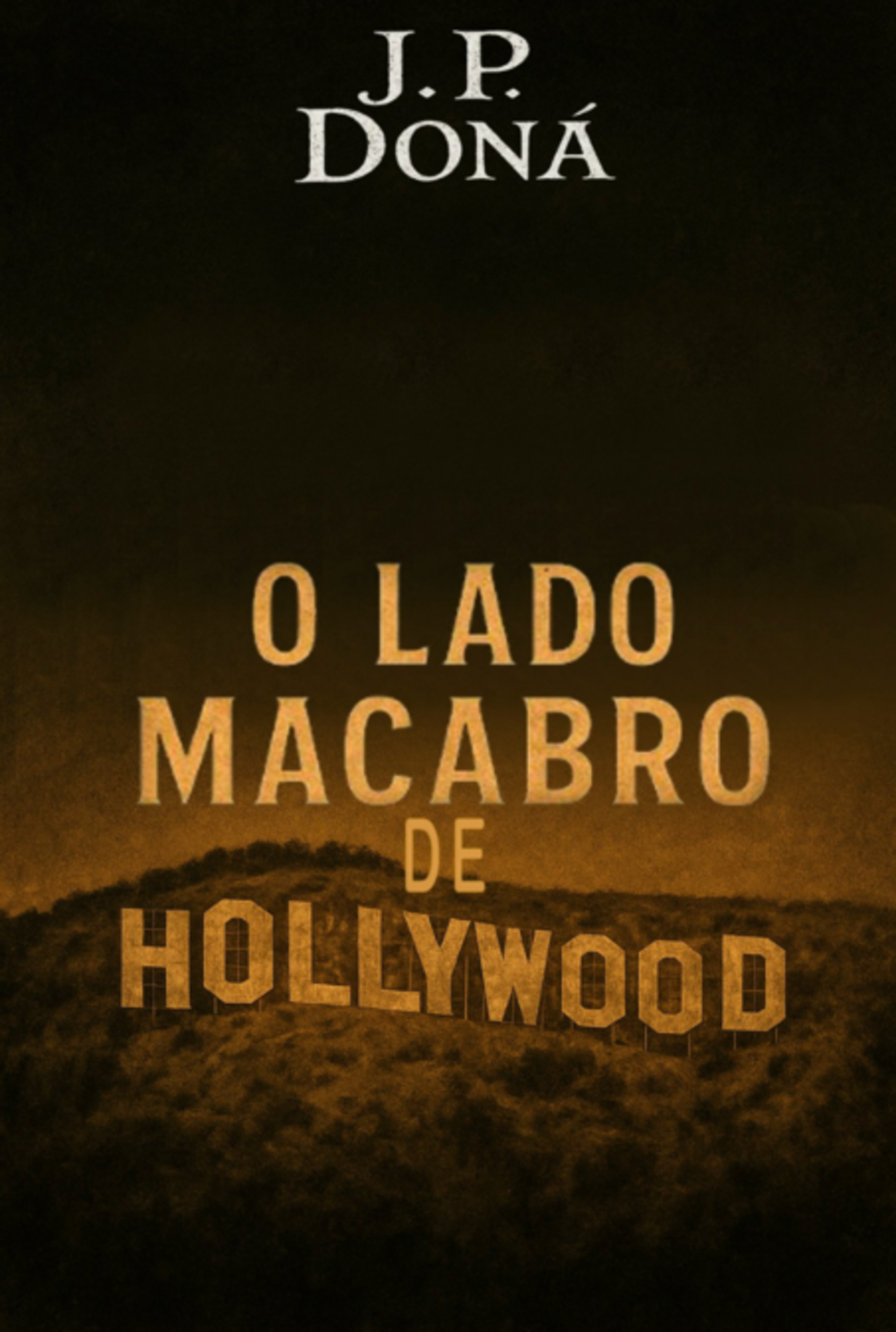 O Lado Macabro De Hollywood