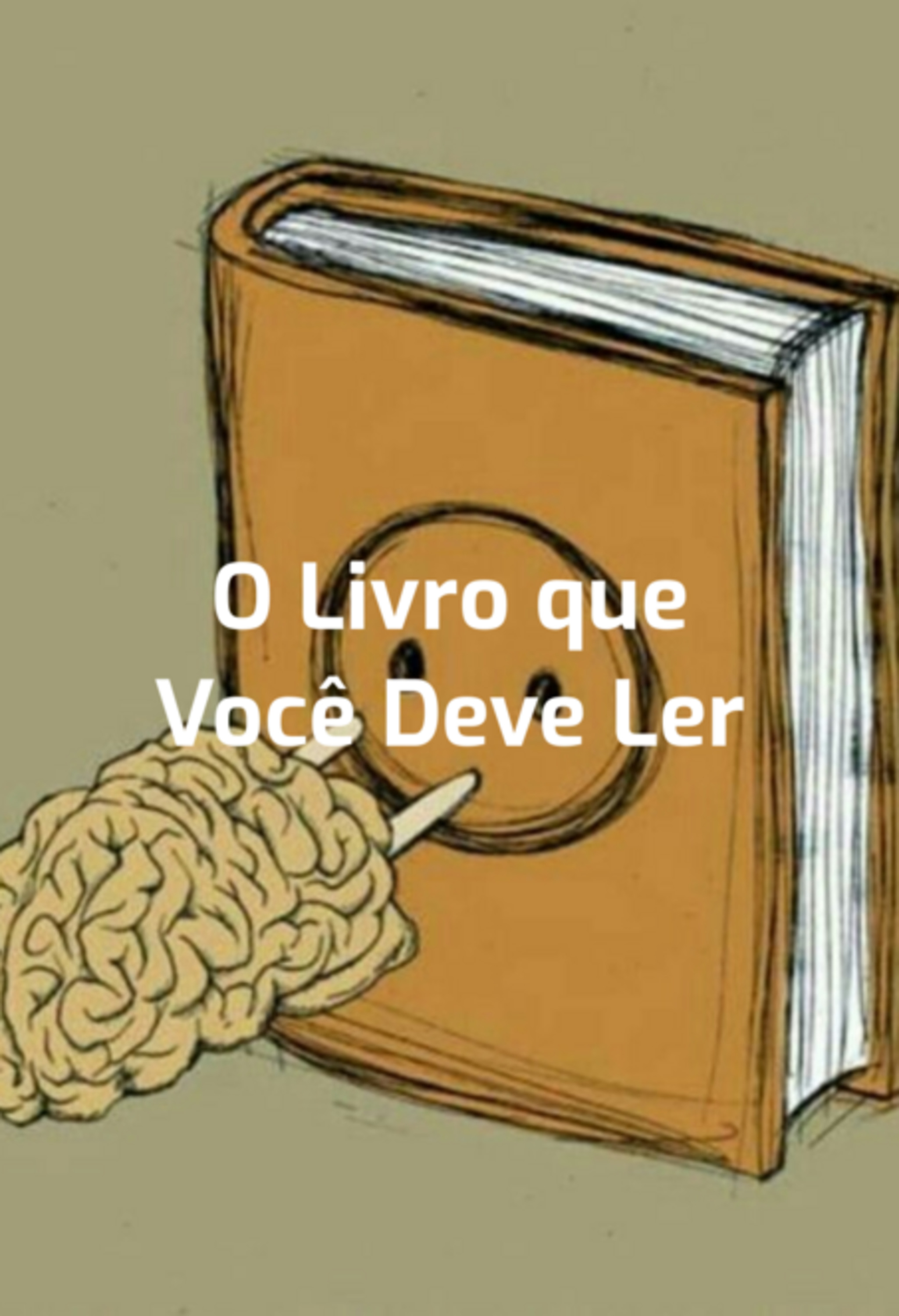 O Livro Que Você Deve Ler