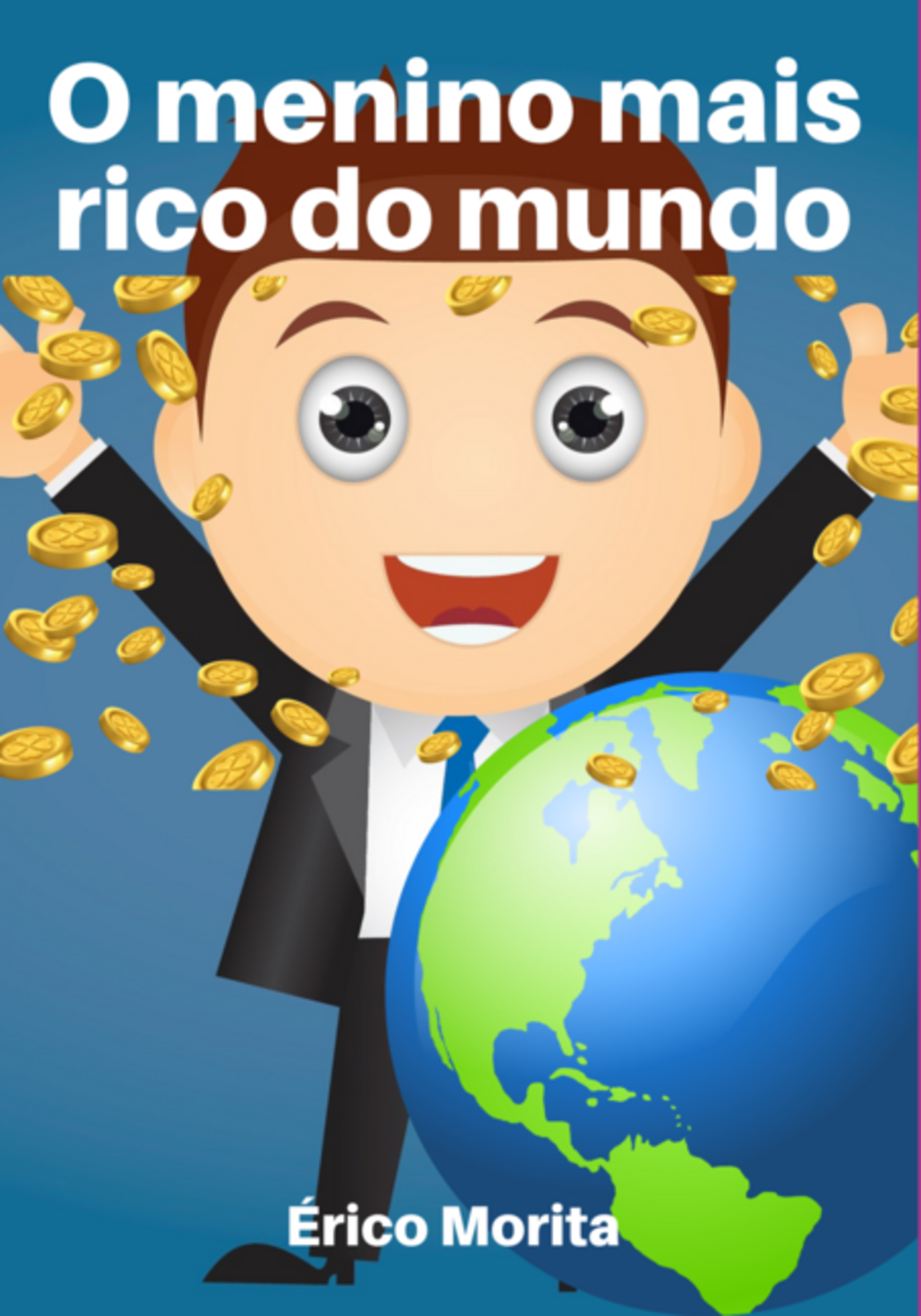 O Menino Mais Rico Do Mundo