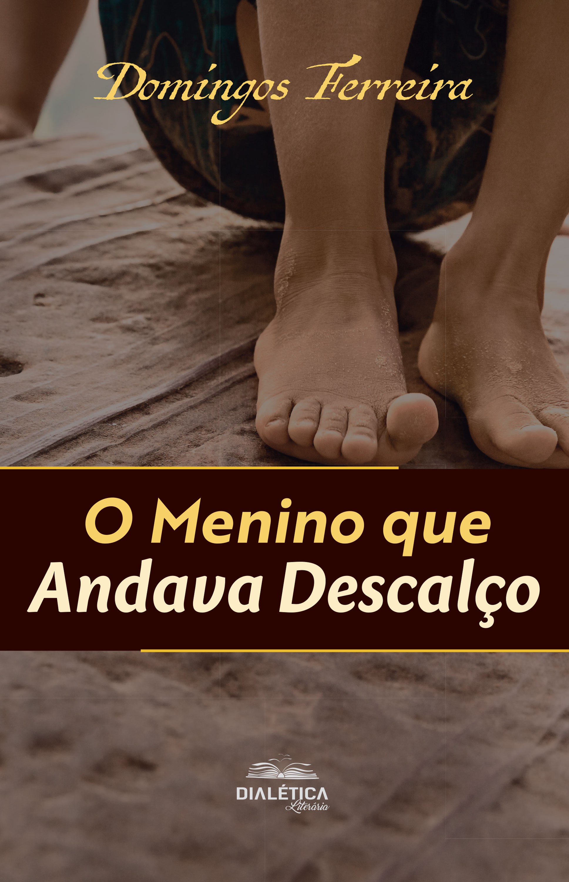 O Menino que Andava Descalço