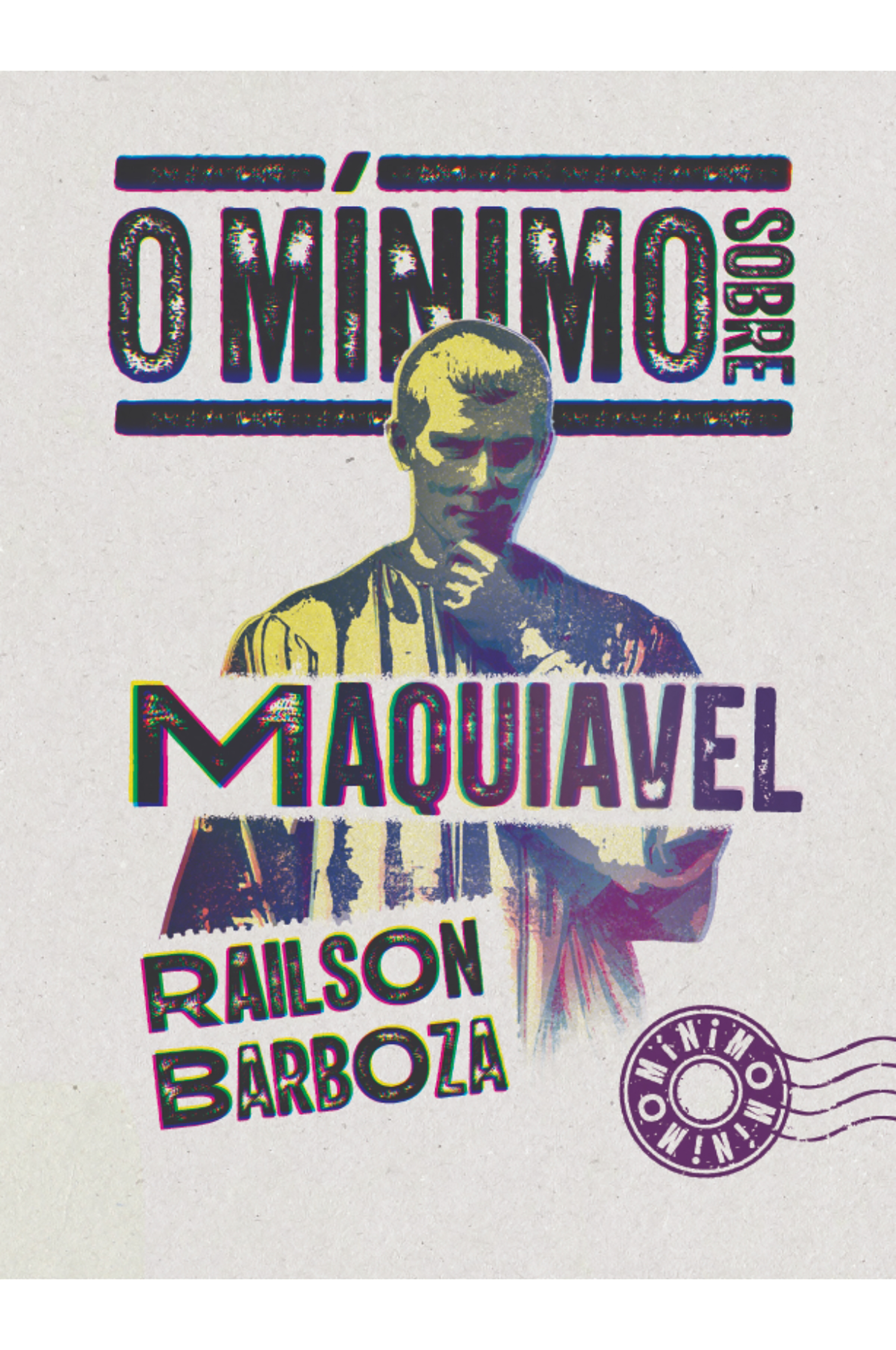 O mínimo sobre Maquiavel