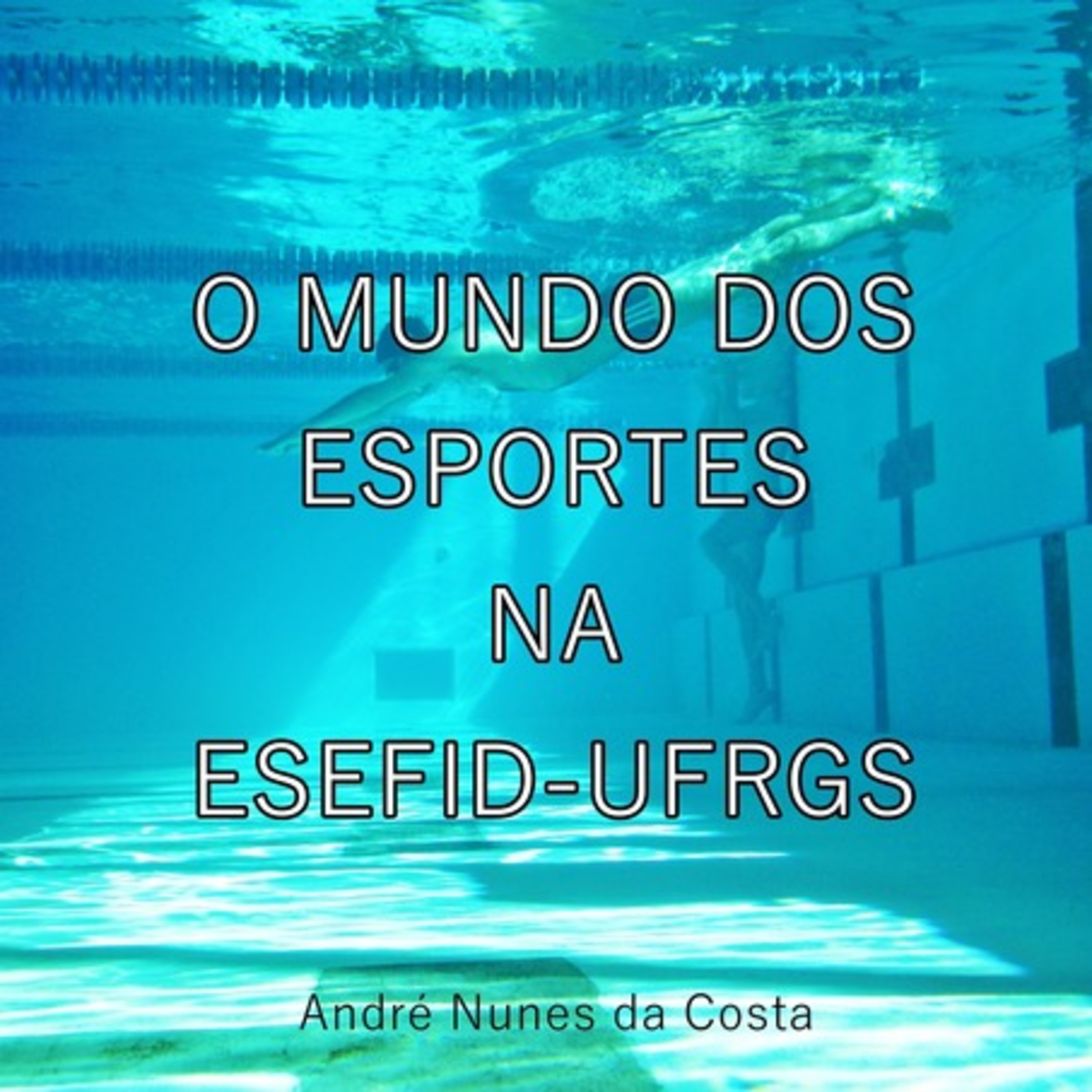 O Mundo Dos Esportes Na Esefid-ufrgs