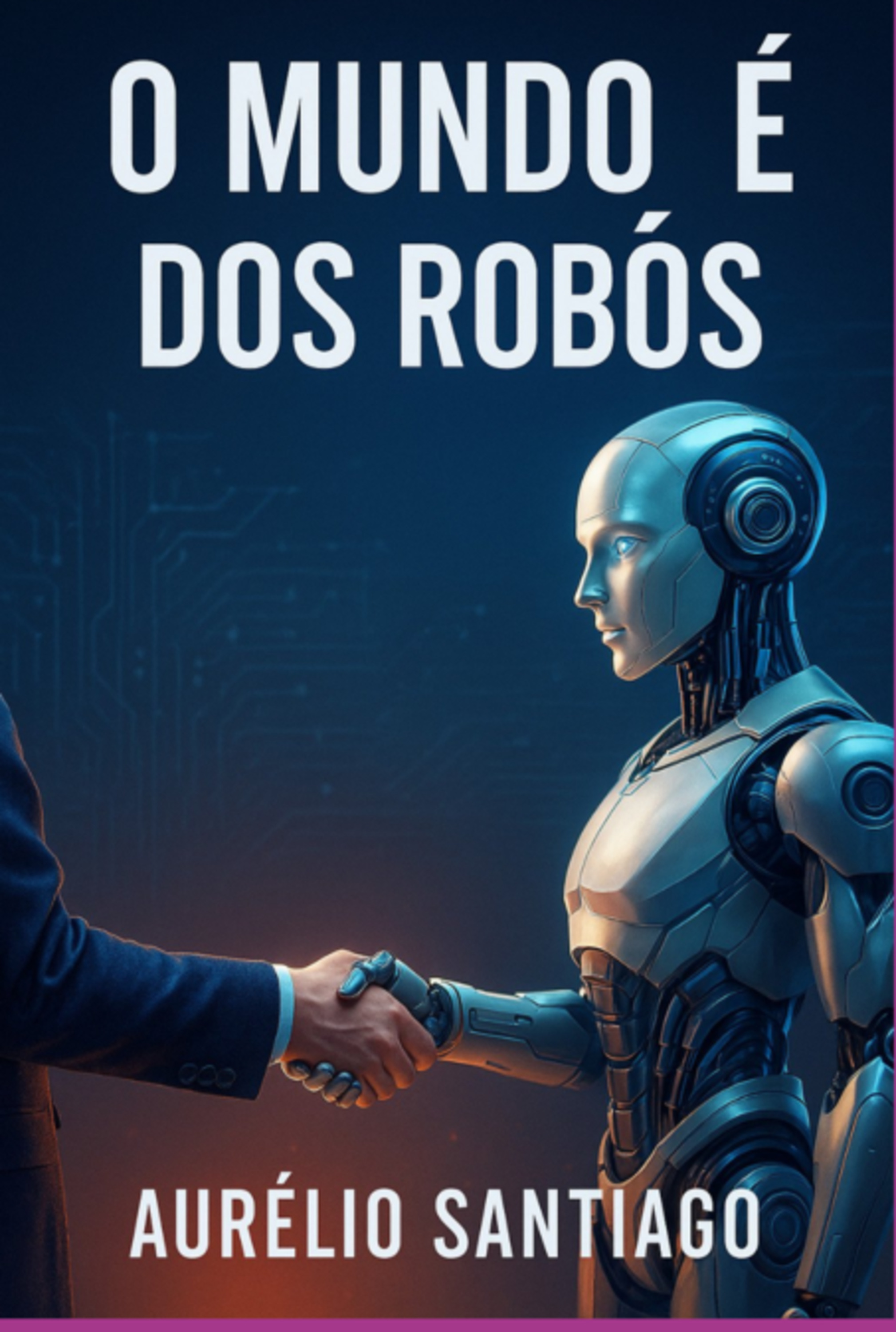 O Mundo É Dos Robôs