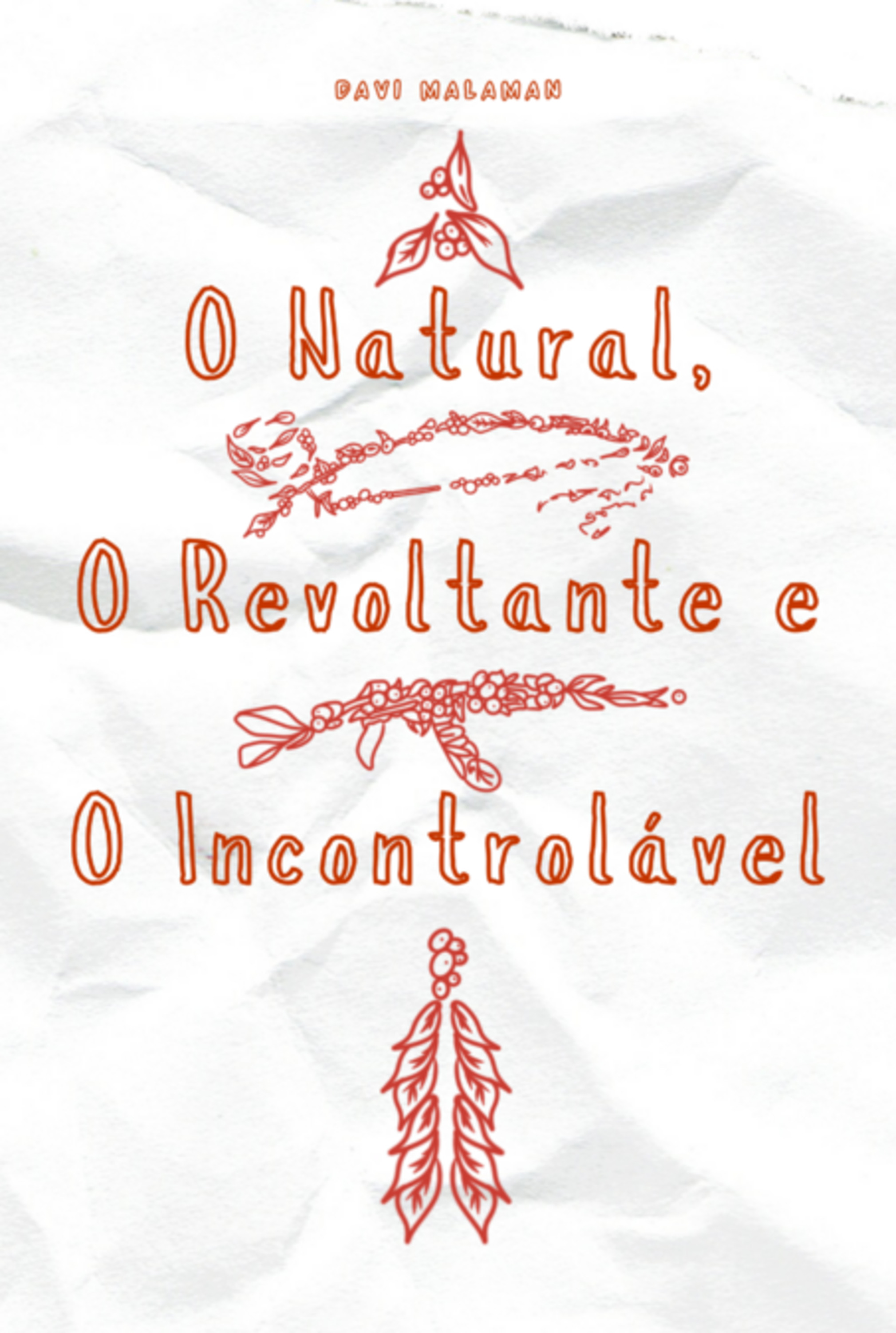 O Natural, O Revoltante E O Incontrolável