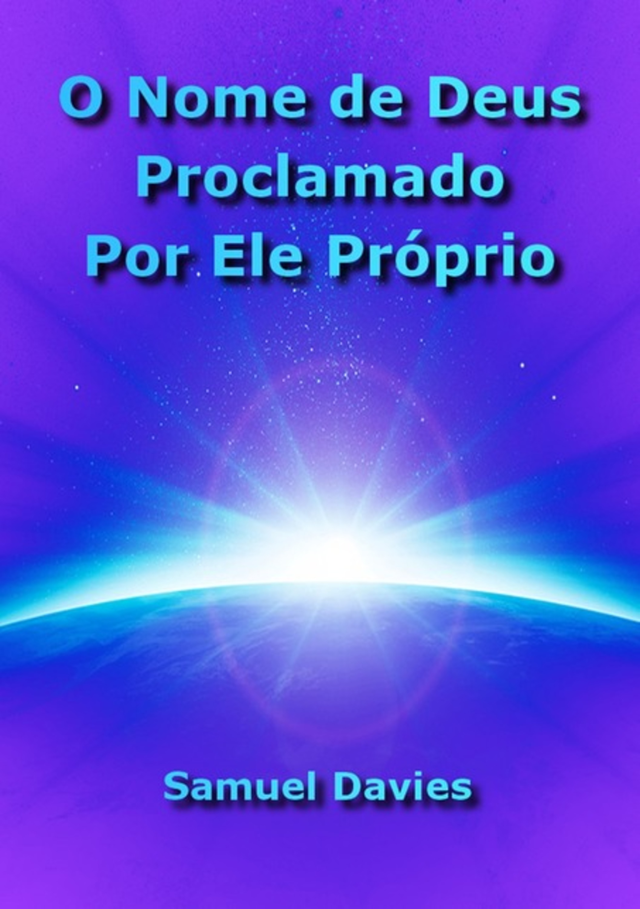O Nome De Deus Proclamado Por Ele Próprio