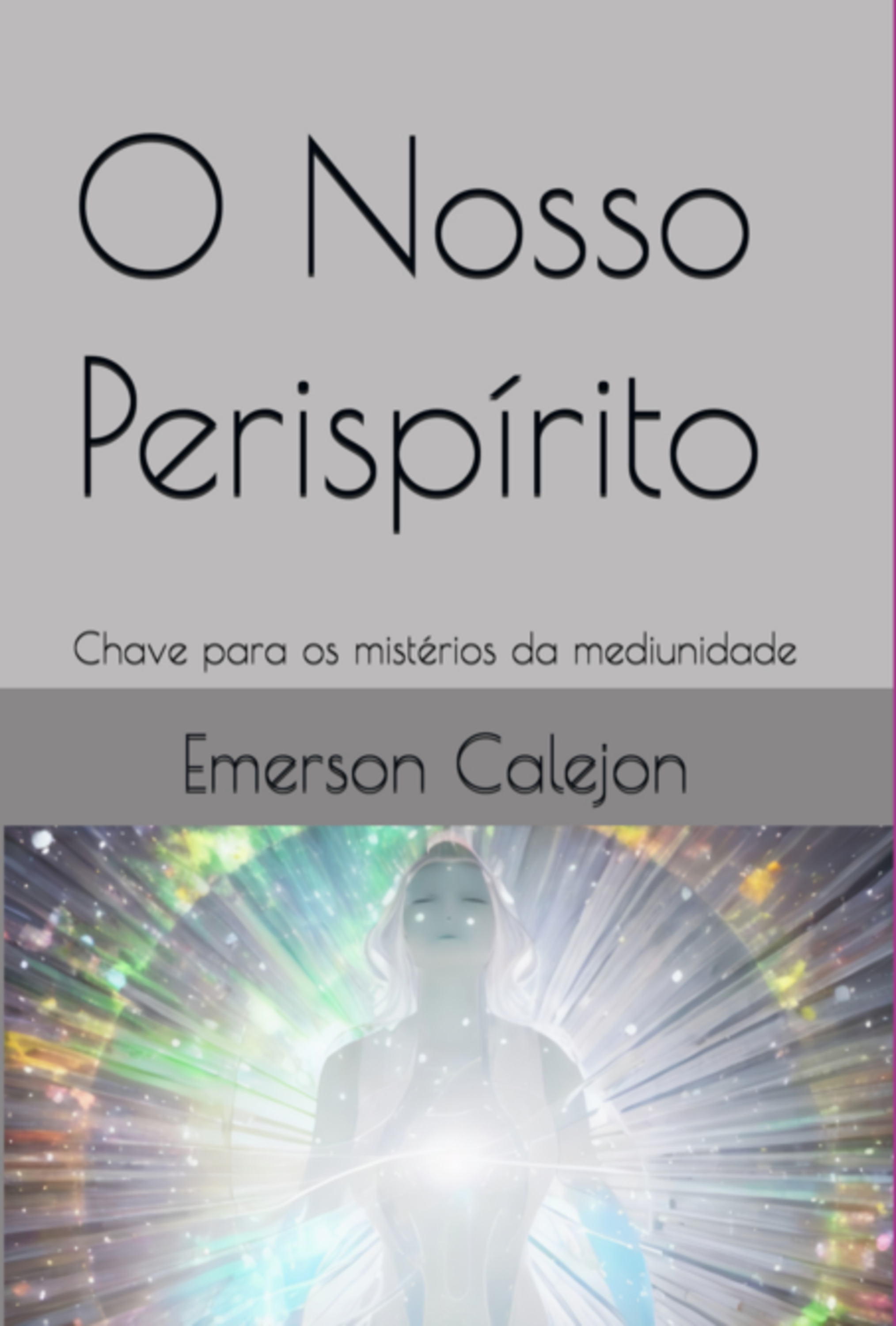 O Nosso Perispírito