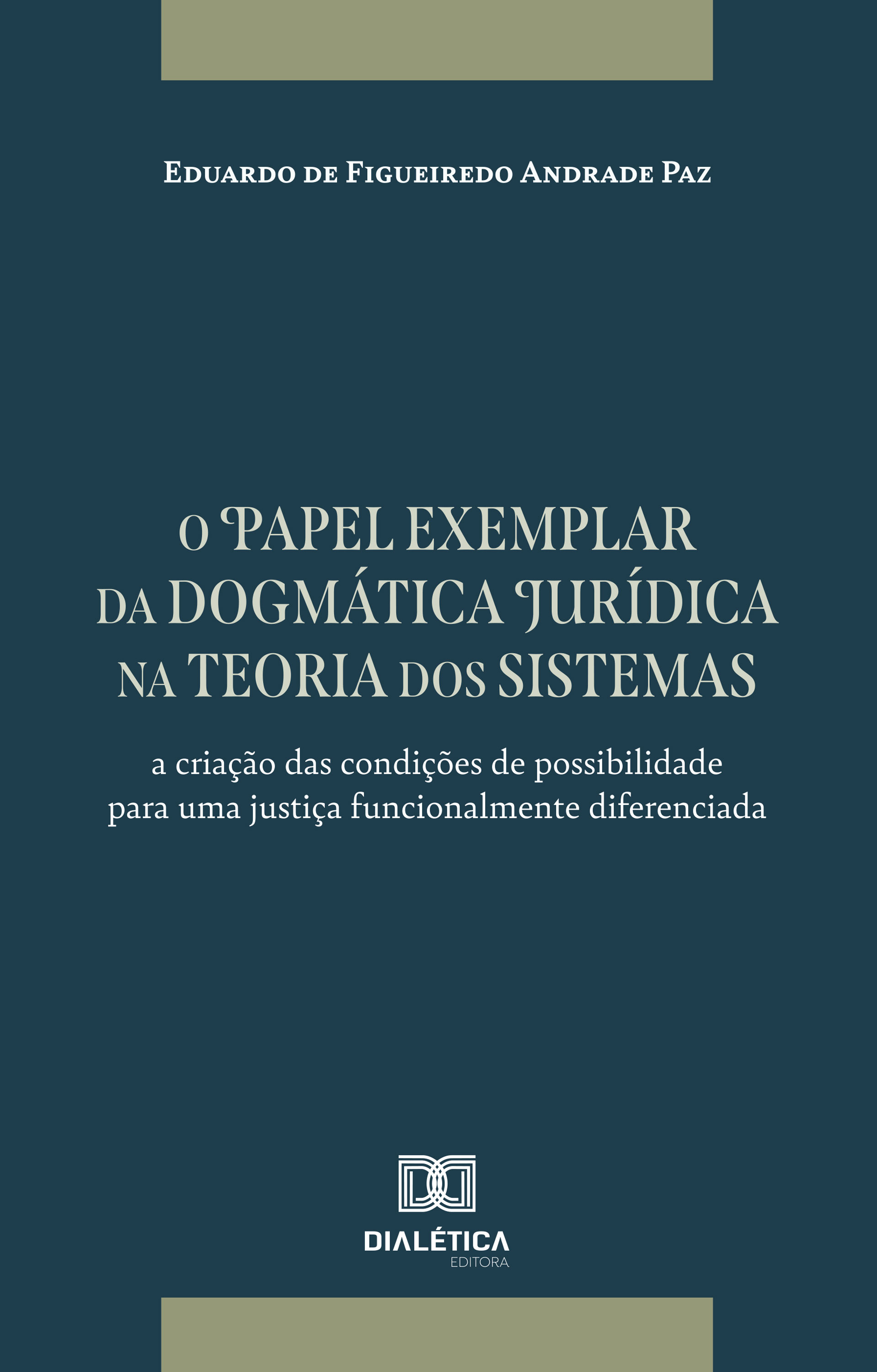 O papel exemplar da dogmática jurídica na teoria dos sistemas