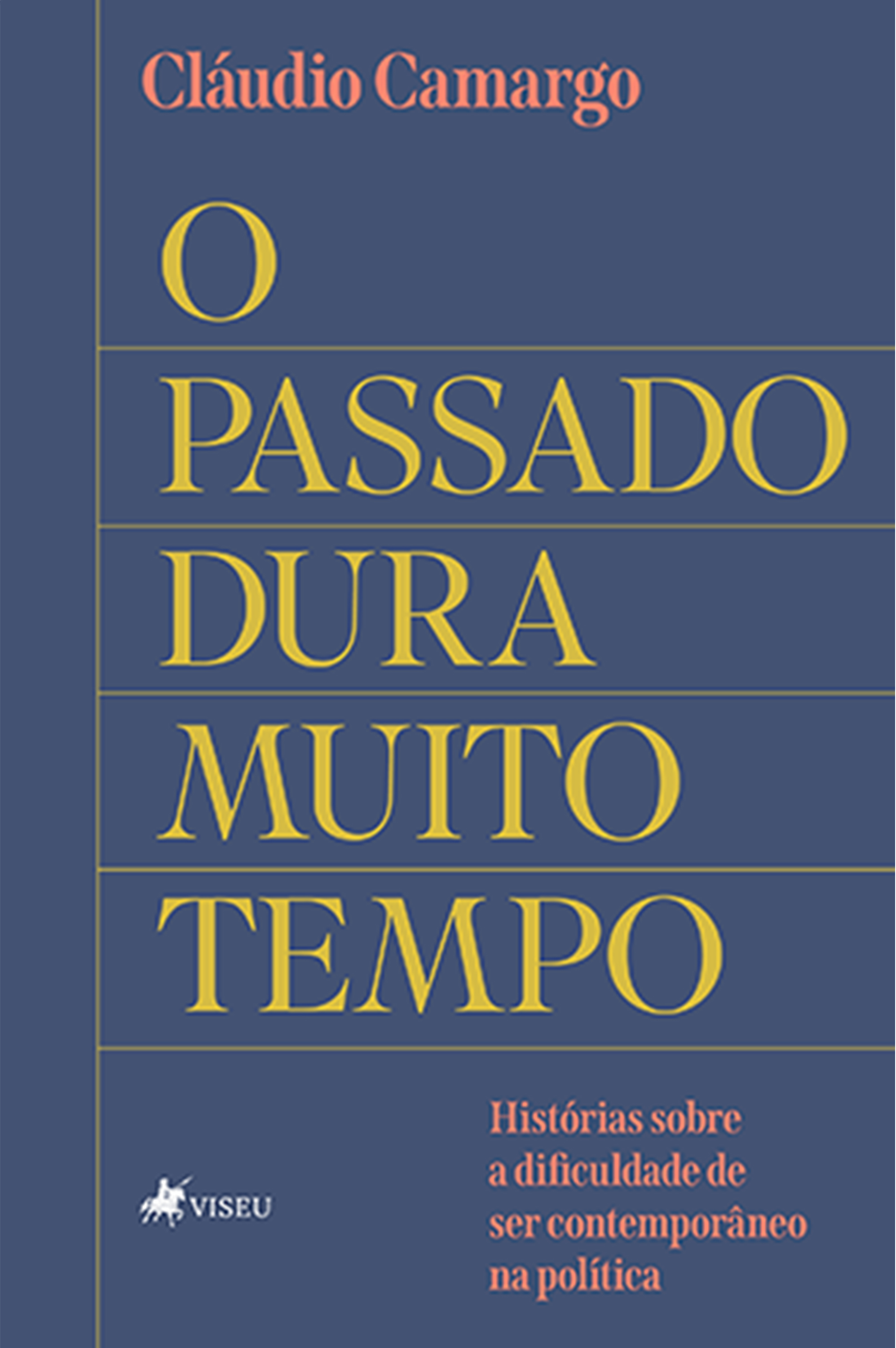 O Passado dura Muito Tempo